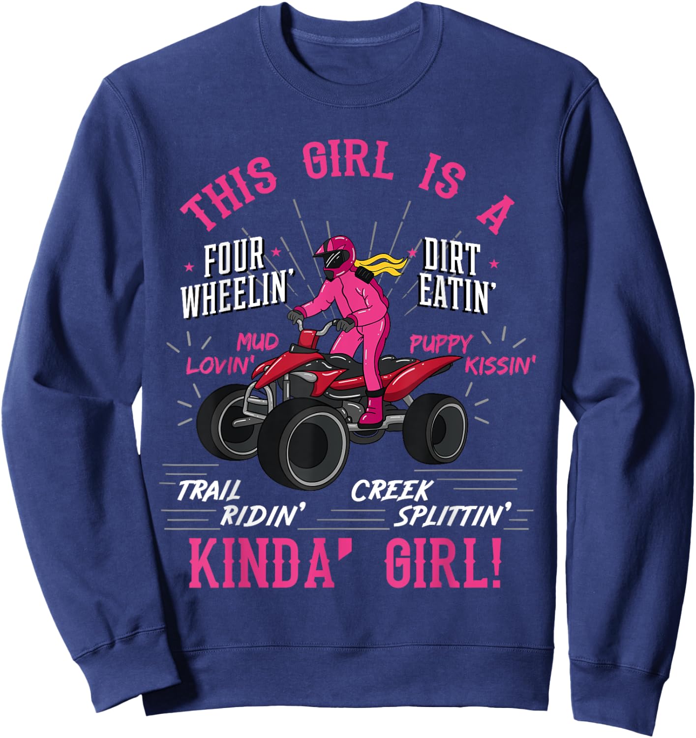Girl Off-Road Racing Four-Wheeler 4x4 Wheel Quad Bike Racer Sweatshirt - Sweatshirt | Navy