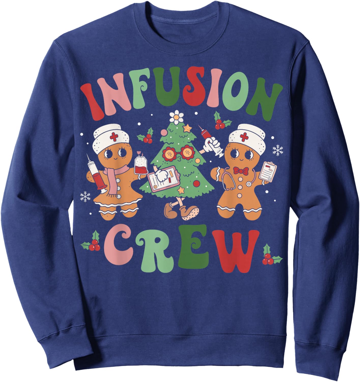 Snowman Infusion Nurse Crew Gingerbread Christmas Nurse Sweatshirt - Sweatshirt | Navy