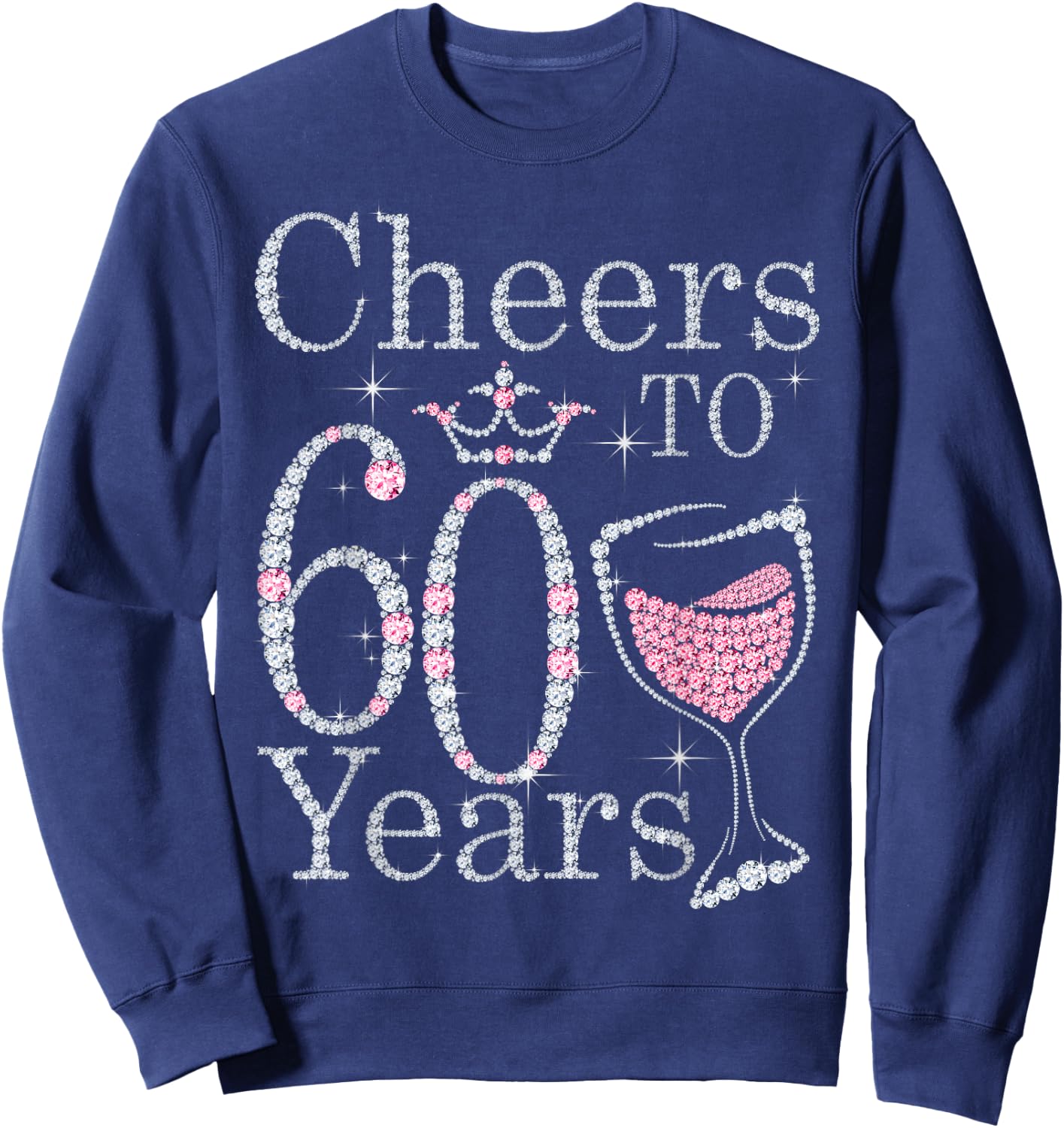 Cheers to 60 Years 1962 60Th Birthday Gift Sweatshirt - Sweatshirt | Navy