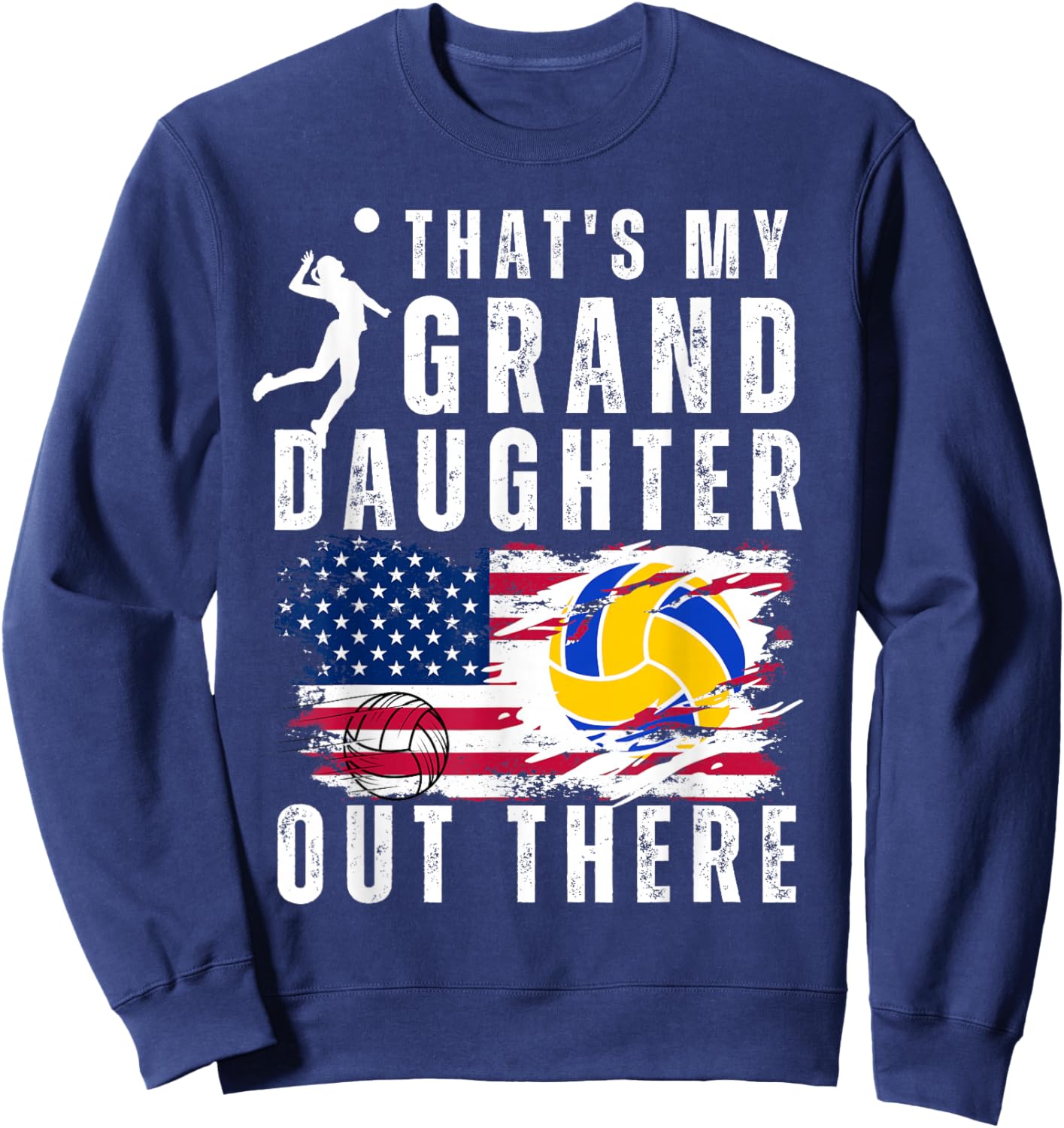 That's My Granddaughter Out There Volleyball Grandma Grandpa Sweatshirt - Sweatshirt | Navy