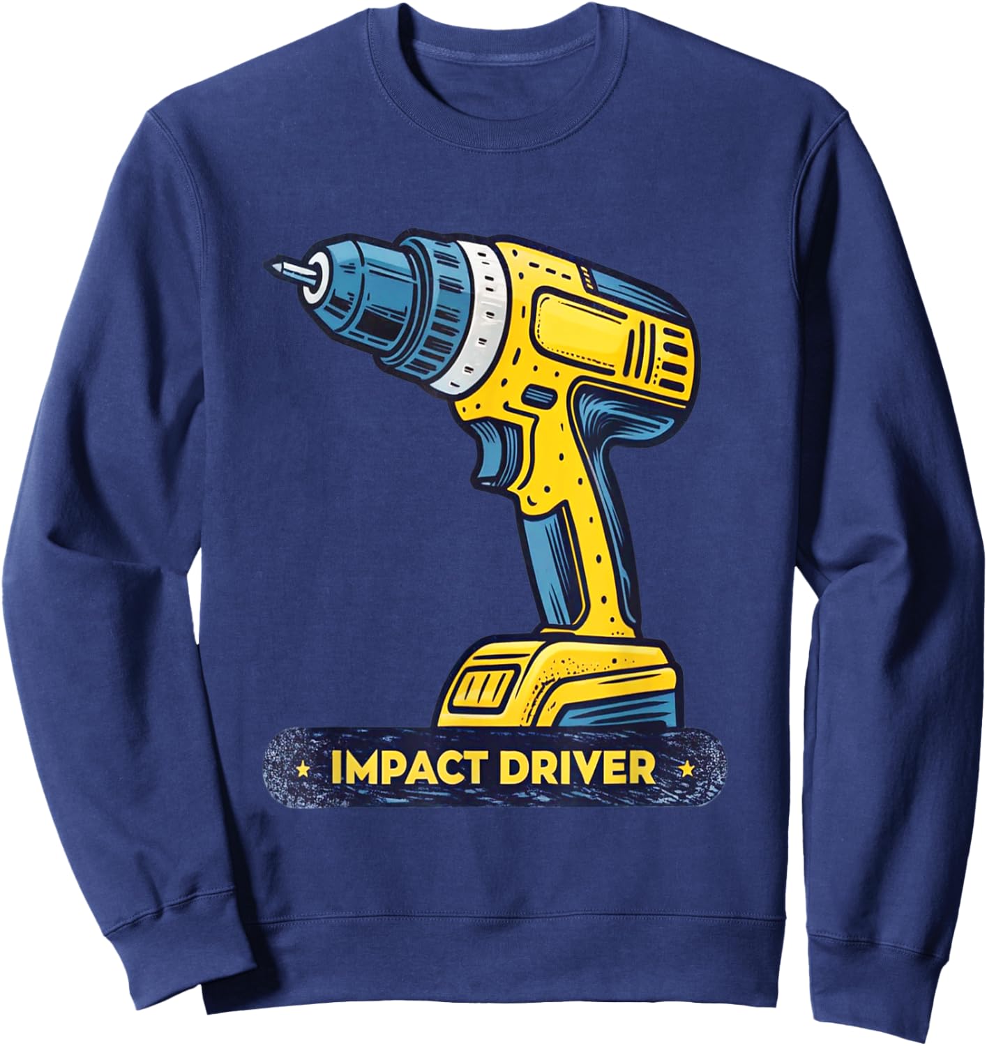 Impact Driver Illustration Art Enthusiast Sweatshirt - Sweatshirt | Navy