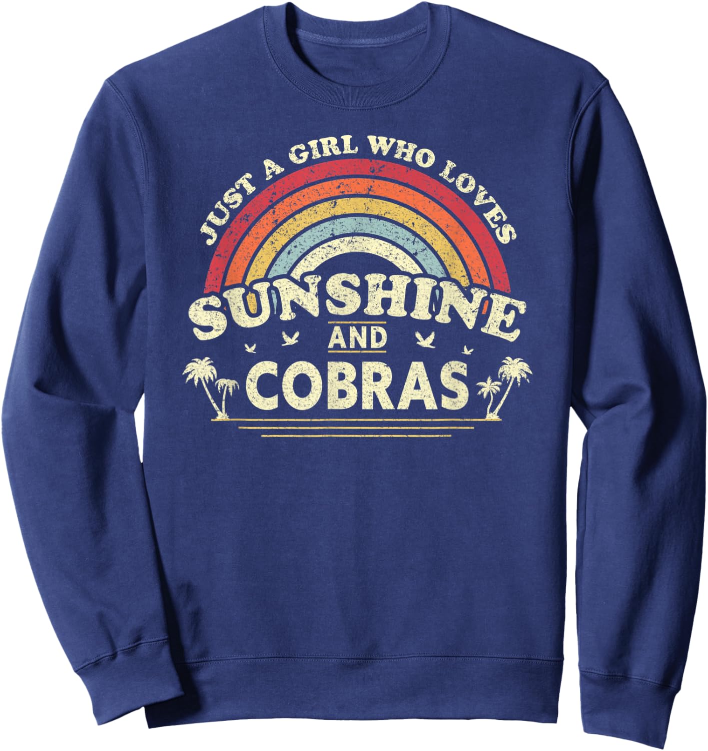 Cobra Shirt. Just A Girl Who Loves Sunshine And Cobras Sweatshirt - Sweatshirt | Navy