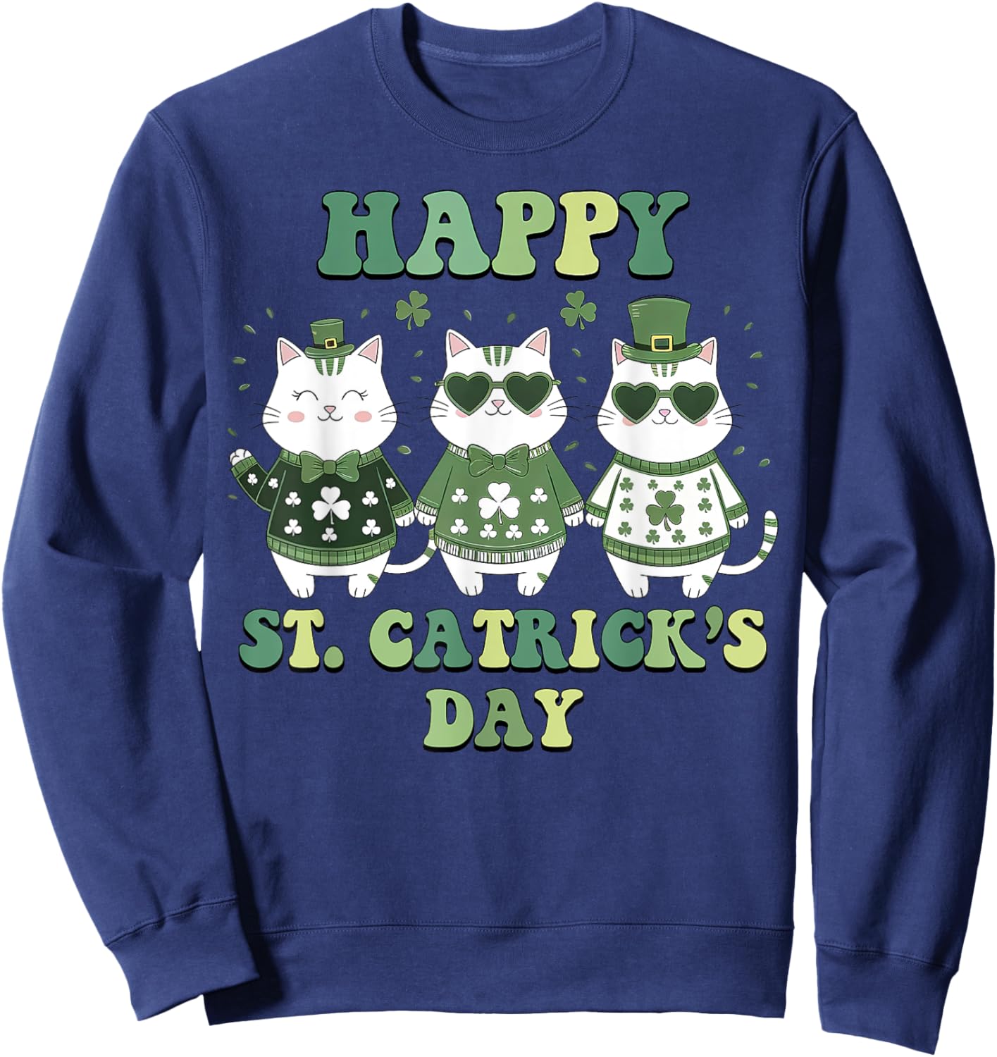 Happy St Patricks Catricks Day Cats Pattys Women Boy Girl Sweatshirt - Sweatshirt | Navy
