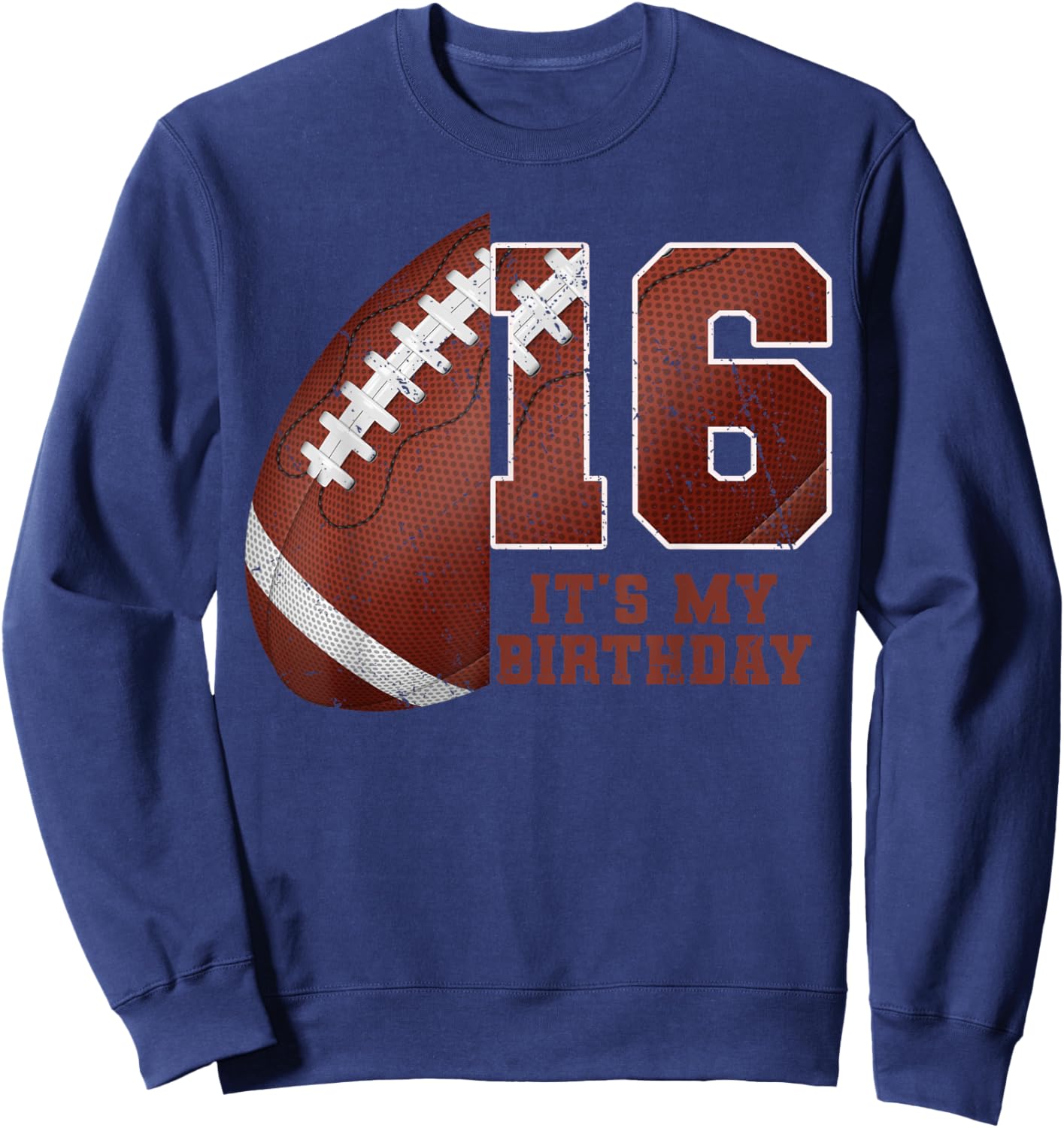 Birthday Boy 16 Football Its My 16th Birthday Boys Girls Sweatshirt - Sweatshirt | Navy