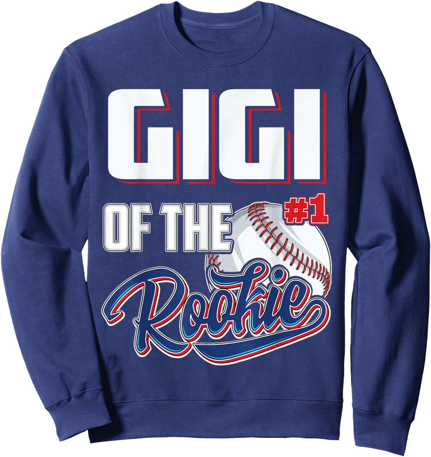 Gigi of Rookie 1 Years old Team 1st Birthday Baseball Sweatshirt - Sweatshirt | Navy
