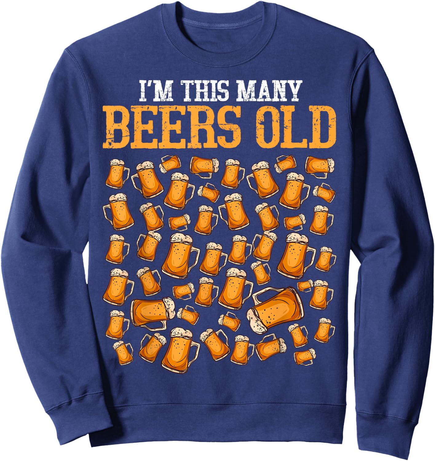 Funny 50 Year Old Beer Drinking Gag Gift 50th Birthday Sweatshirt - Sweatshirt | Navy