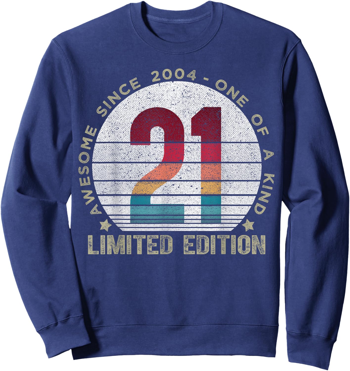 21 Year Old Gifts Vintage 2004 Limited Edition 21st Birthday Sweatshirt - Sweatshirt | Navy