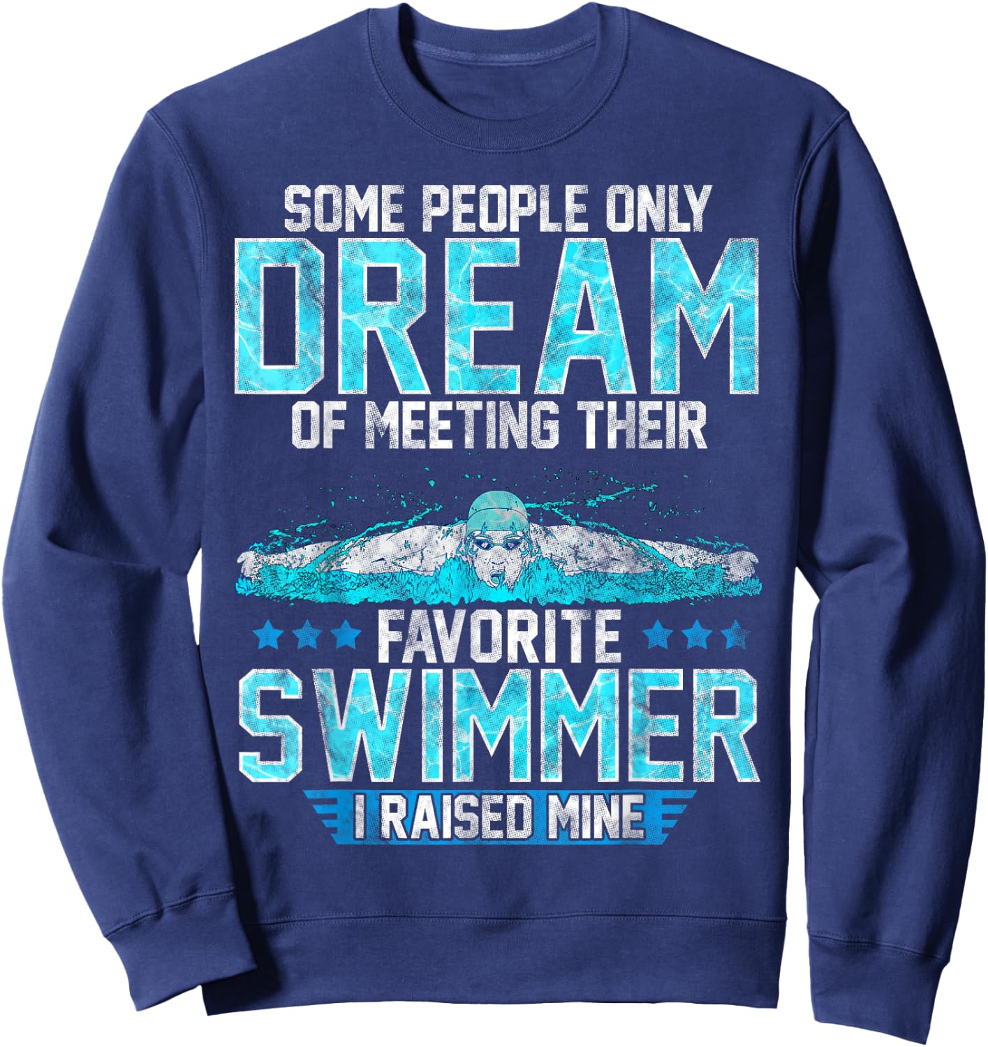 Swimming Parent Swimmer Mom Dad My Favorite Swim Meet Sweatshirt - Sweatshirt | Navy