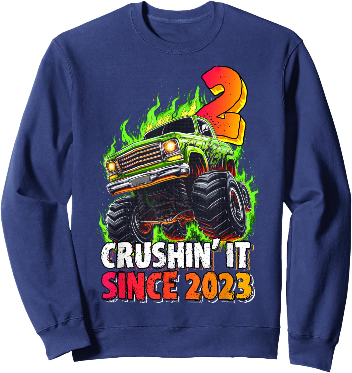 Birthday Monster Truck 2 Year Old Boys 2nd Party Born 2023 Sweatshirt - Sweatshirt | Navy