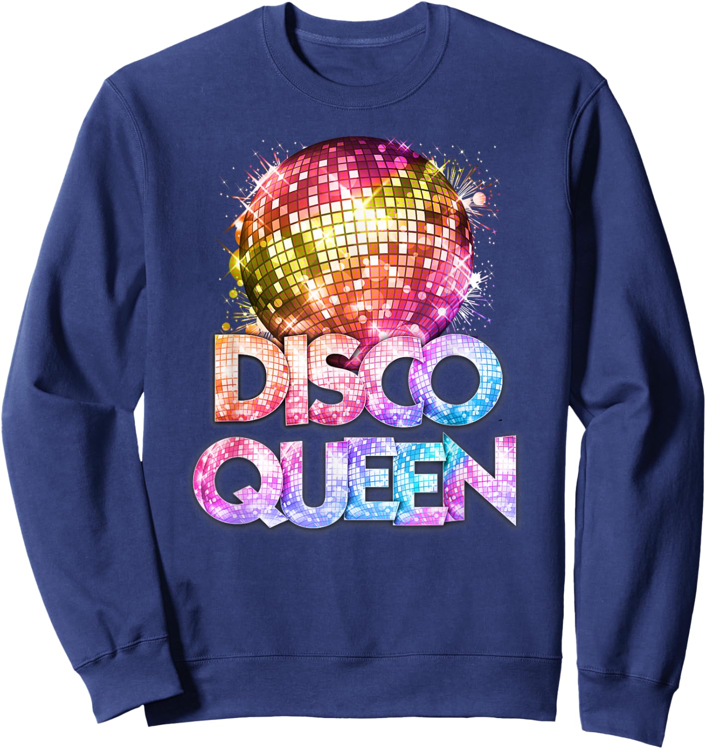 Disco Queen - 70's Disco Themed Vintage Seventies Costume Sweatshirt - Sweatshirt | Navy