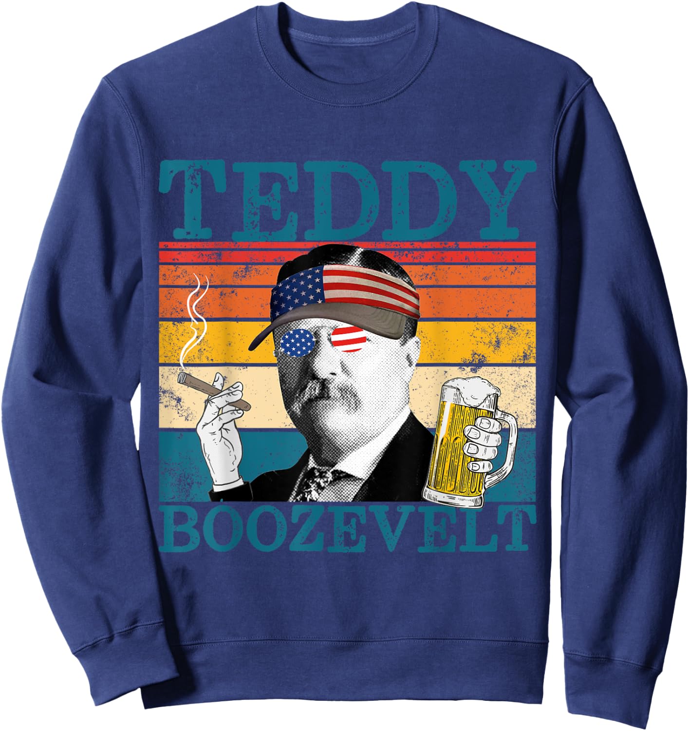 Teddy Boozevelt Retro Drinking President Theodore Roosevelt Sweatshirt - Sweatshirt | Navy