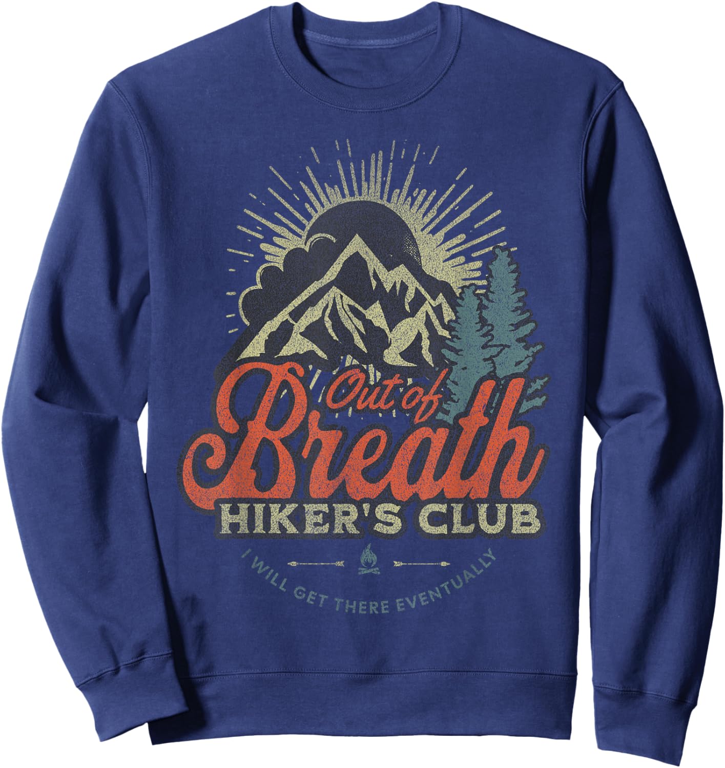 Funny Hiking Gift Out of Breath Hiker Club for Outdoors Fan Sweatshirt - Sweatshirt | Navy