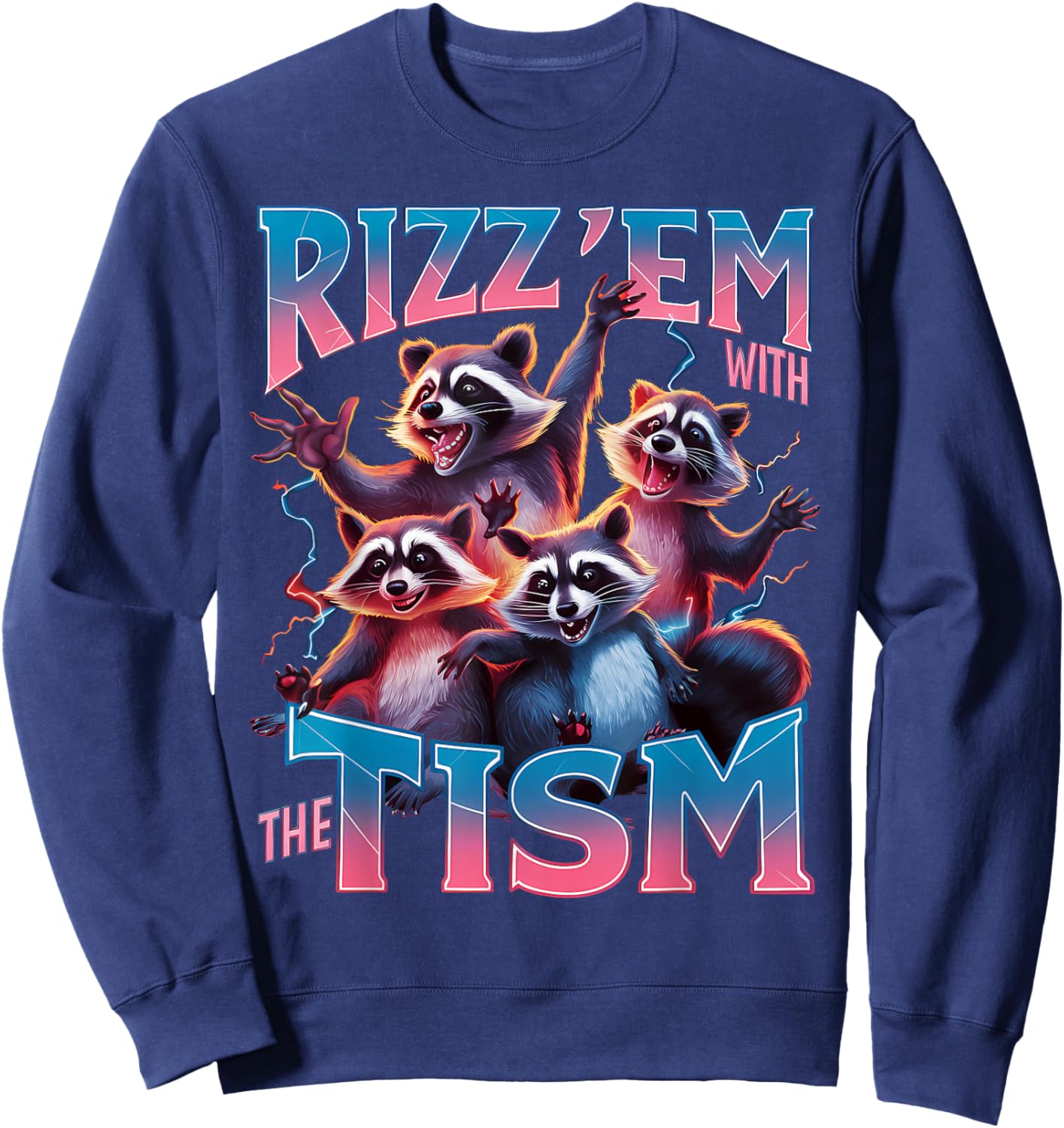 Autism Rizz Em With The Tism Funny Meme Women Autism Sweatshirt - Sweatshirt | Navy