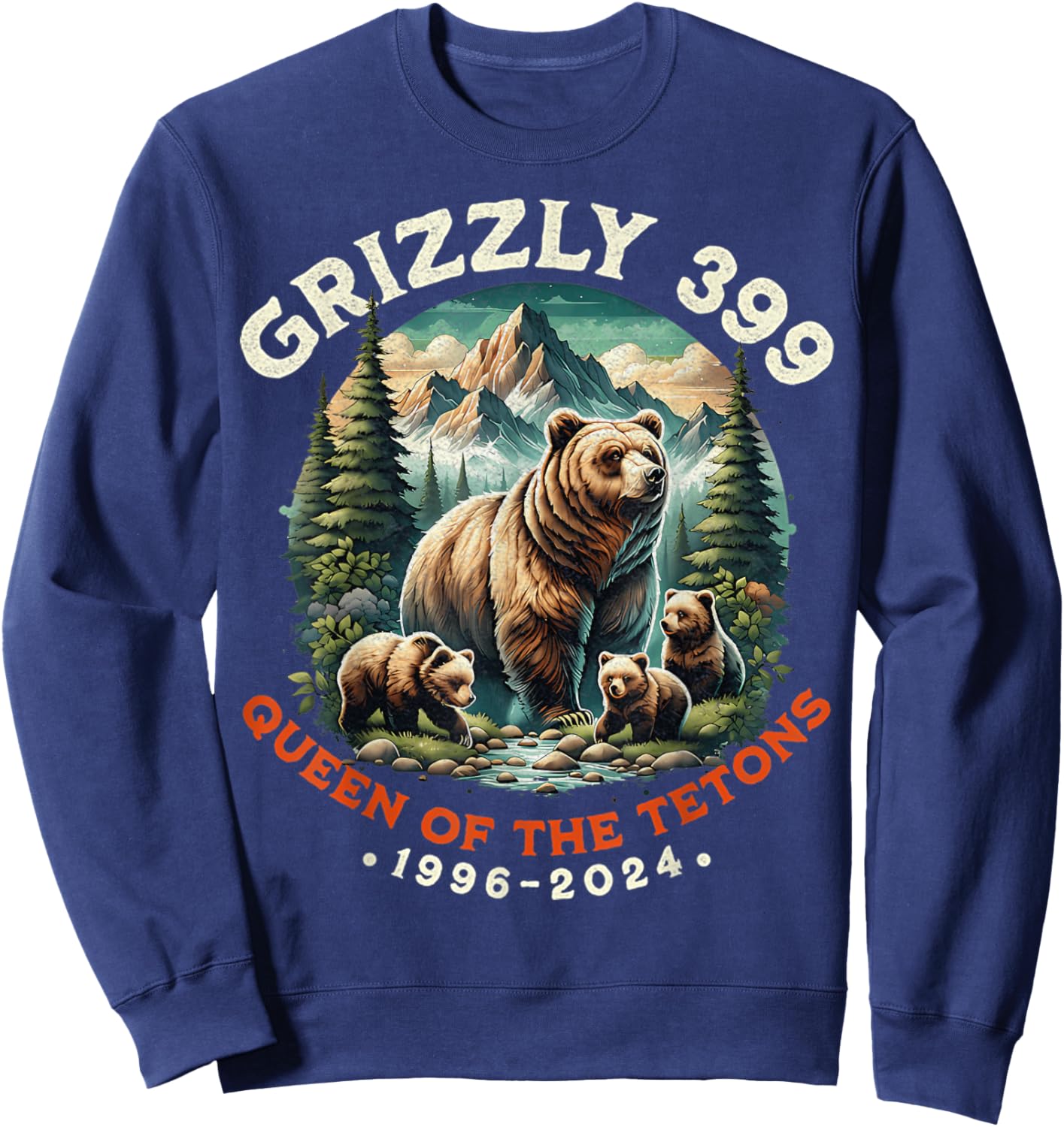 Bear Lovers Queen Of The Tetons Grizzly 399 National Park Sweatshirt - Sweatshirt | Navy