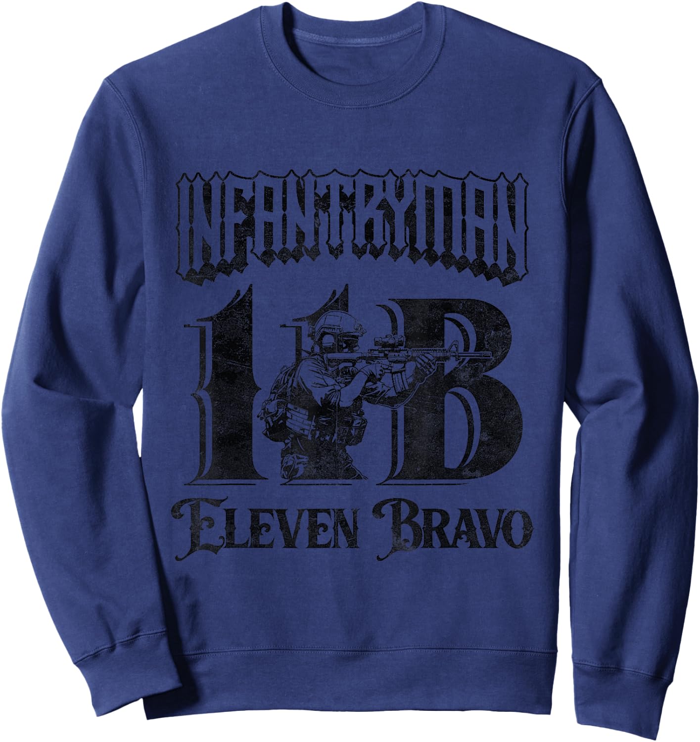 11 Bravo 11B Infantryman Military Combat Infantry Grunt Sweatshirt - Sweatshirt | Navy