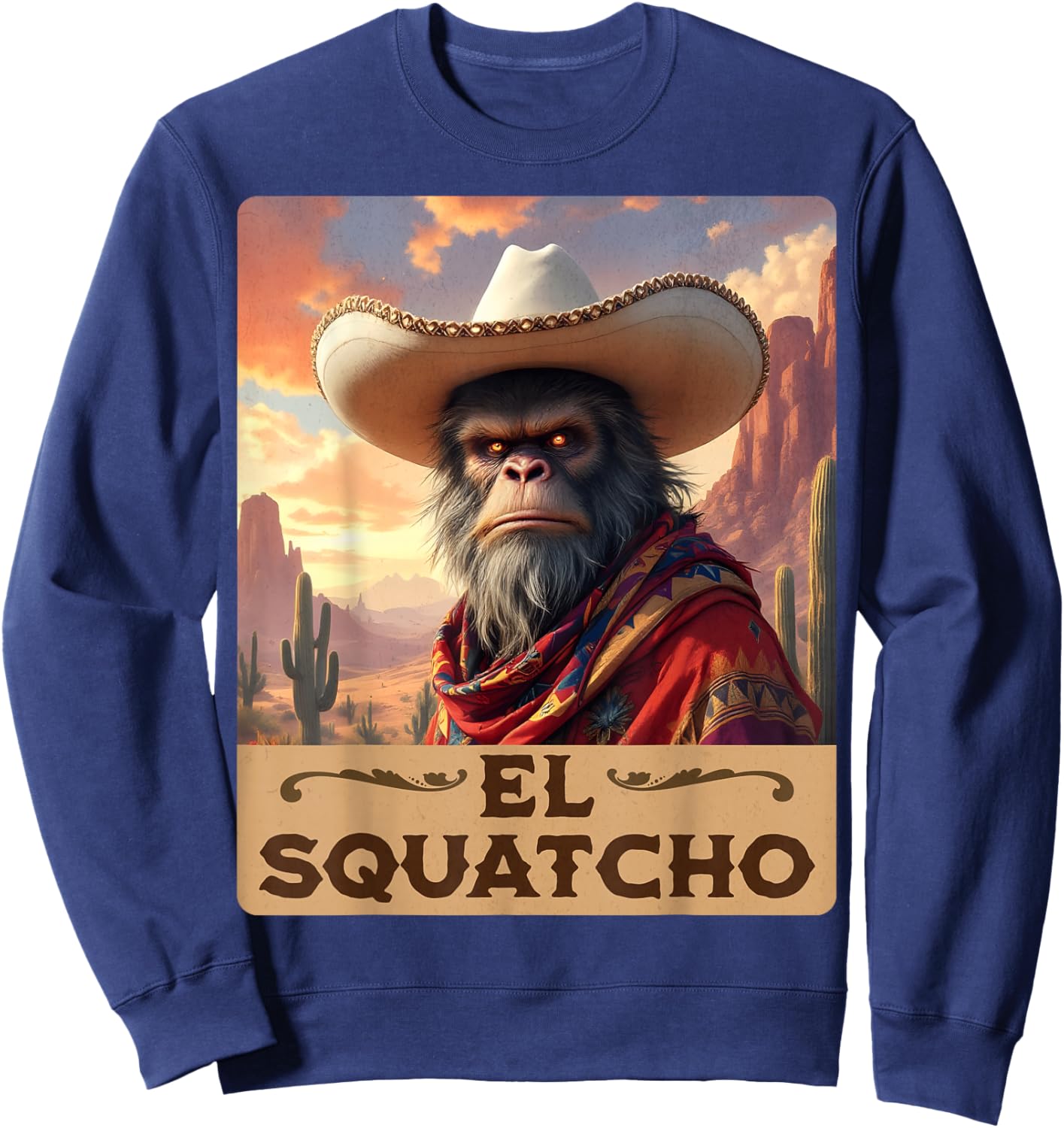 Guardian of the Desert: Bigfoot, Sasquatch, & El Squatcho Sweatshirt - Sweatshirt | Navy