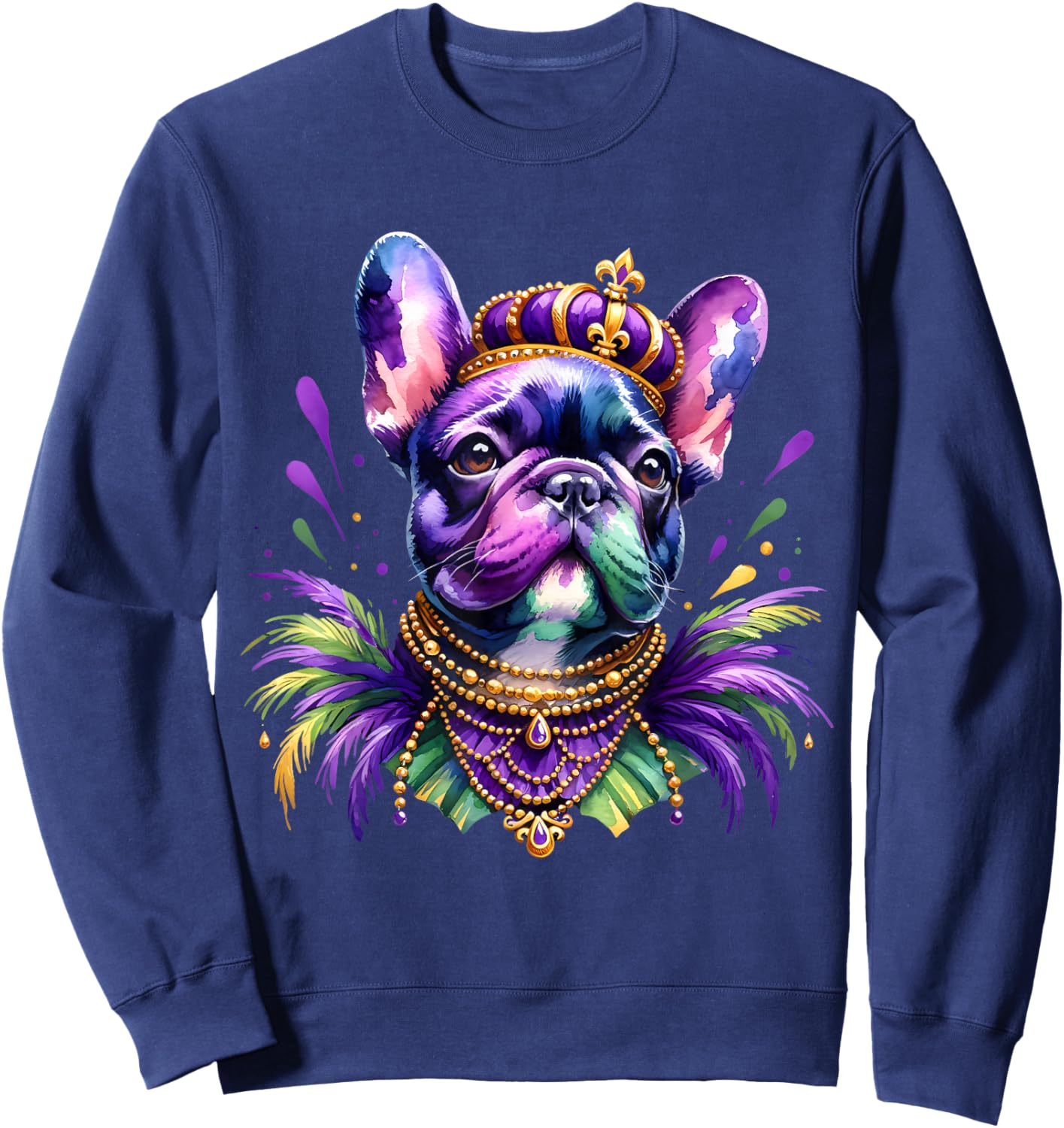 French Bulldog Owners with Mardi Gras Watercolor Dog Lovers Men Women Kids Sweatshirt - Sweatshirt | Navy
