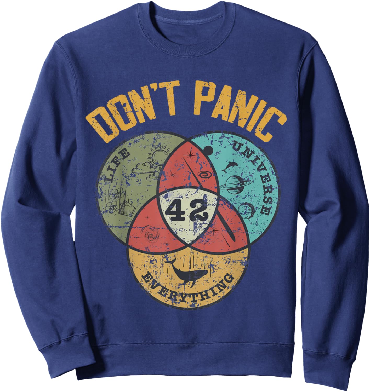 42 Answer to Life The Universe and Everything Don't Panic Sweatshirt - Sweatshirt | Navy