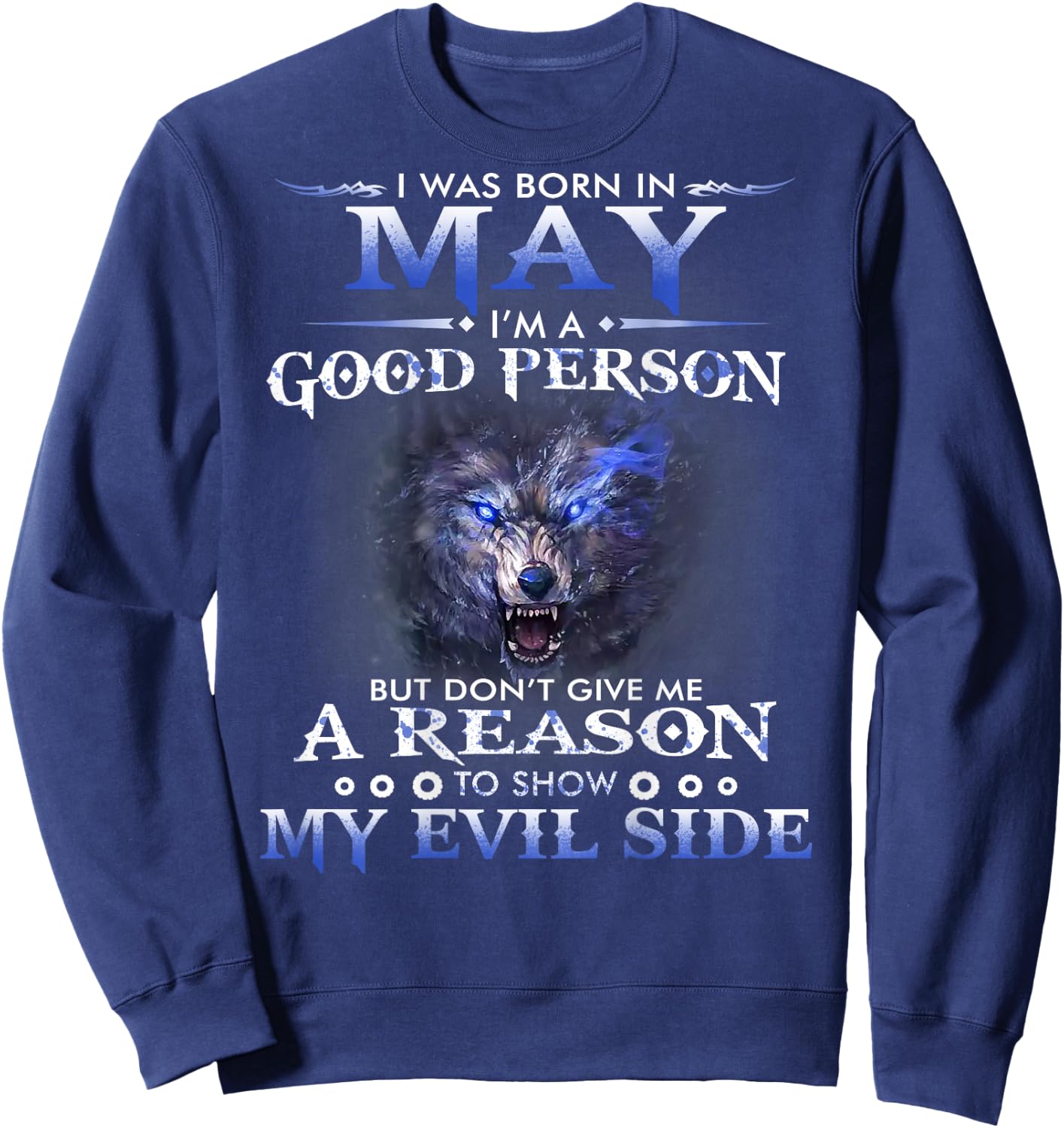I was born in May I’m a good person Sweatshirt - Sweatshirt | Navy