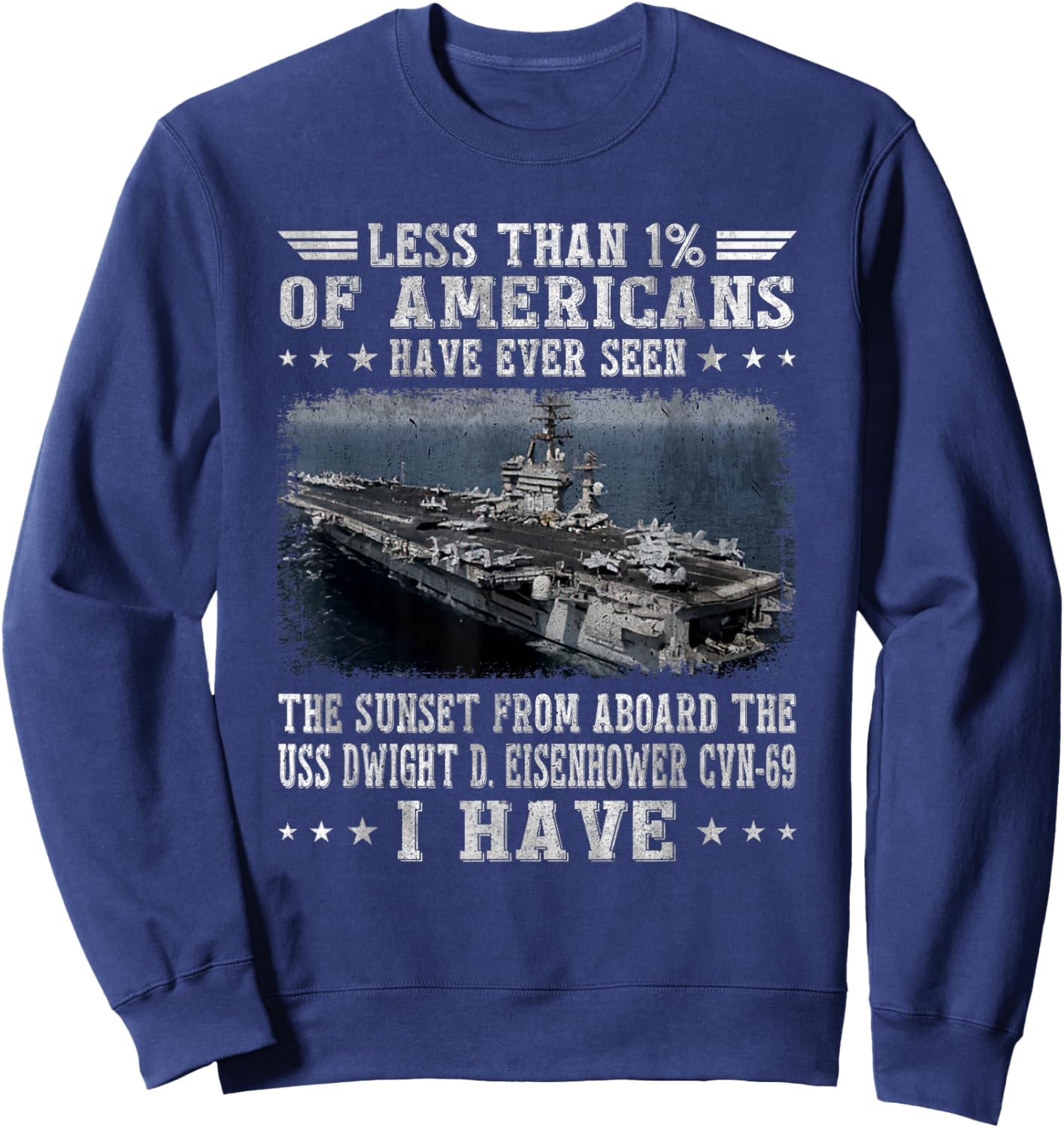 USS Dwight D. Eisenhower CVN-69 Aircraft Carrier Veteran Sweatshirt - Sweatshirt | Navy