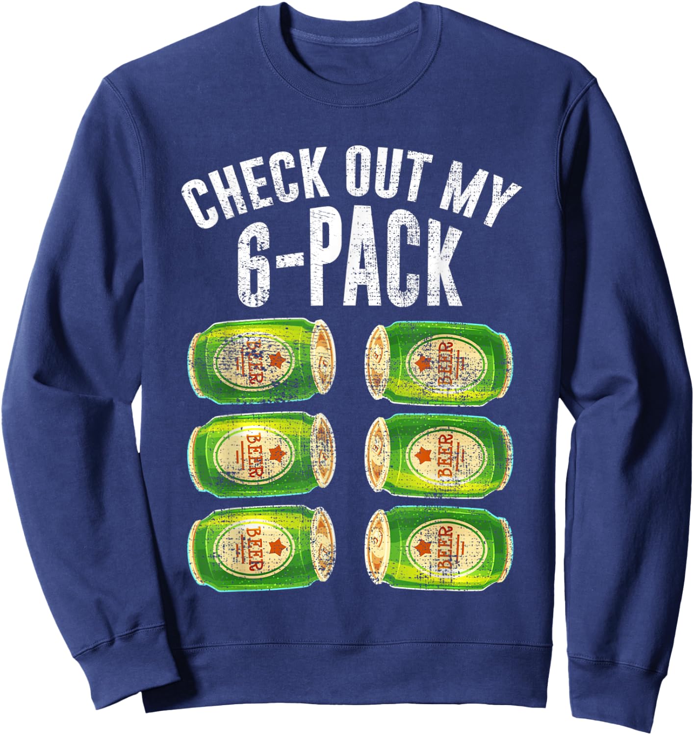 Check out my six pack beer Design for a Beer Lover Sweatshirt - Sweatshirt | Navy