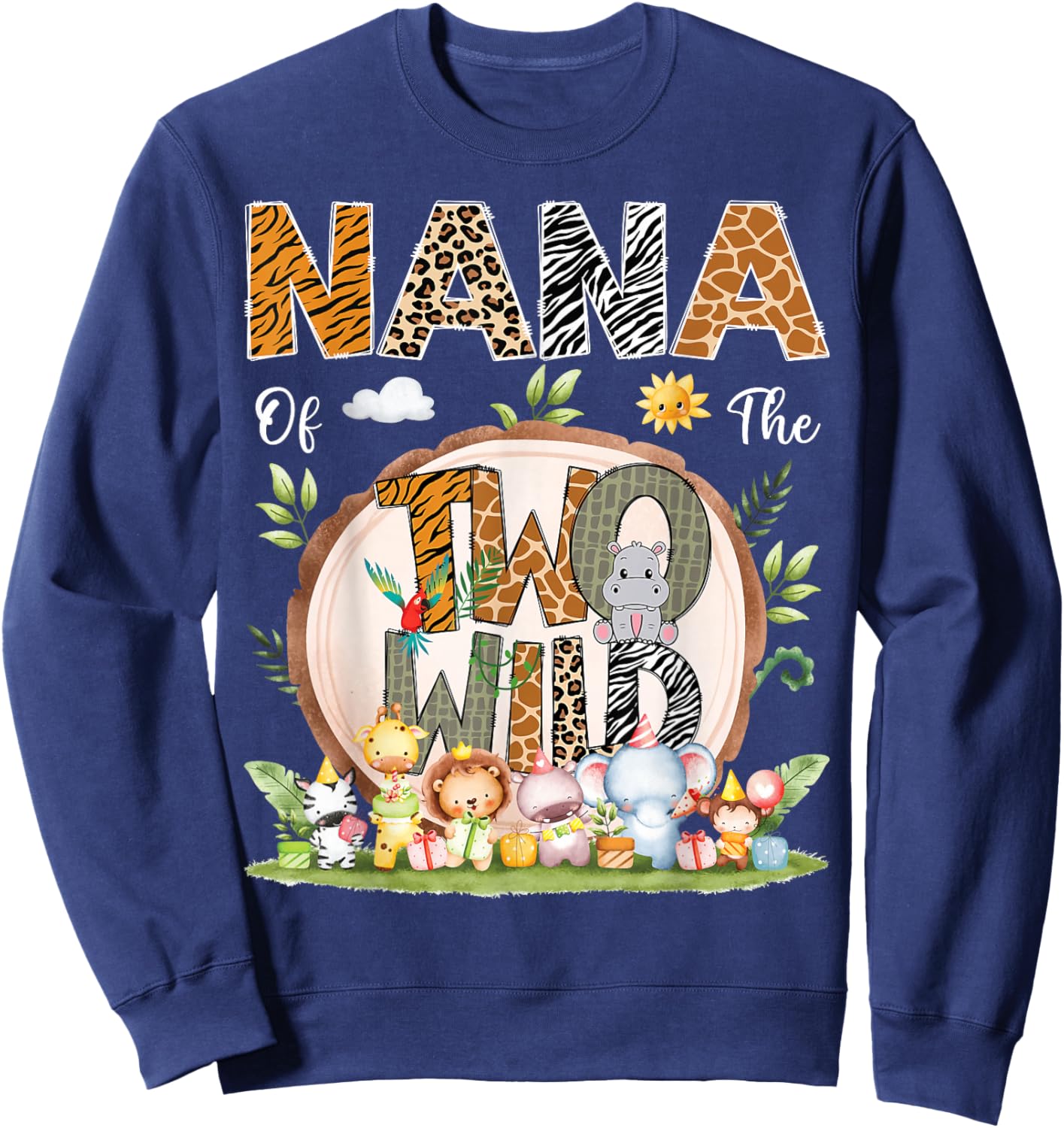 Nana Of The Two Wild Animal Safari 2Nd Birthday Party Sweatshirt - Sweatshirt | Navy
