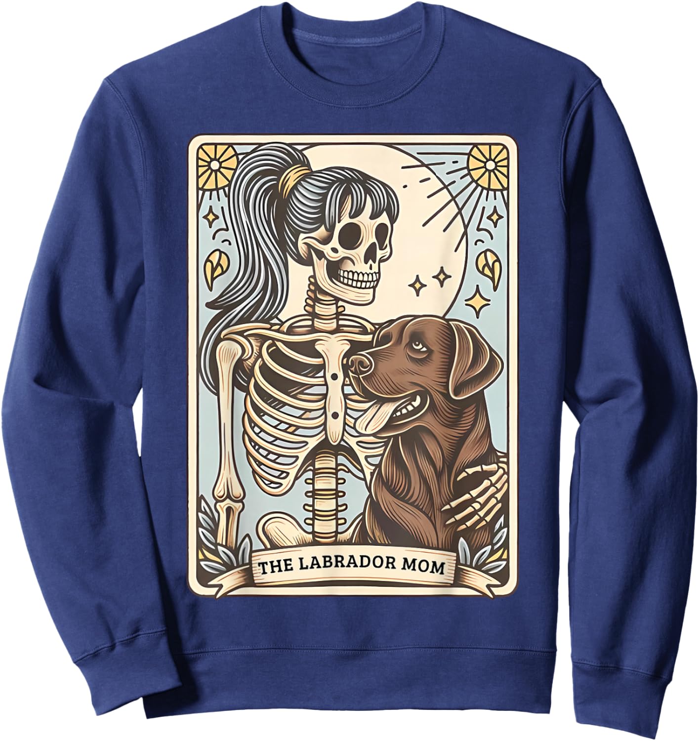 Funny Skeleton Chocolate Lab Mom Tarot Card Witchy Vibes Sweatshirt - Sweatshirt | Navy