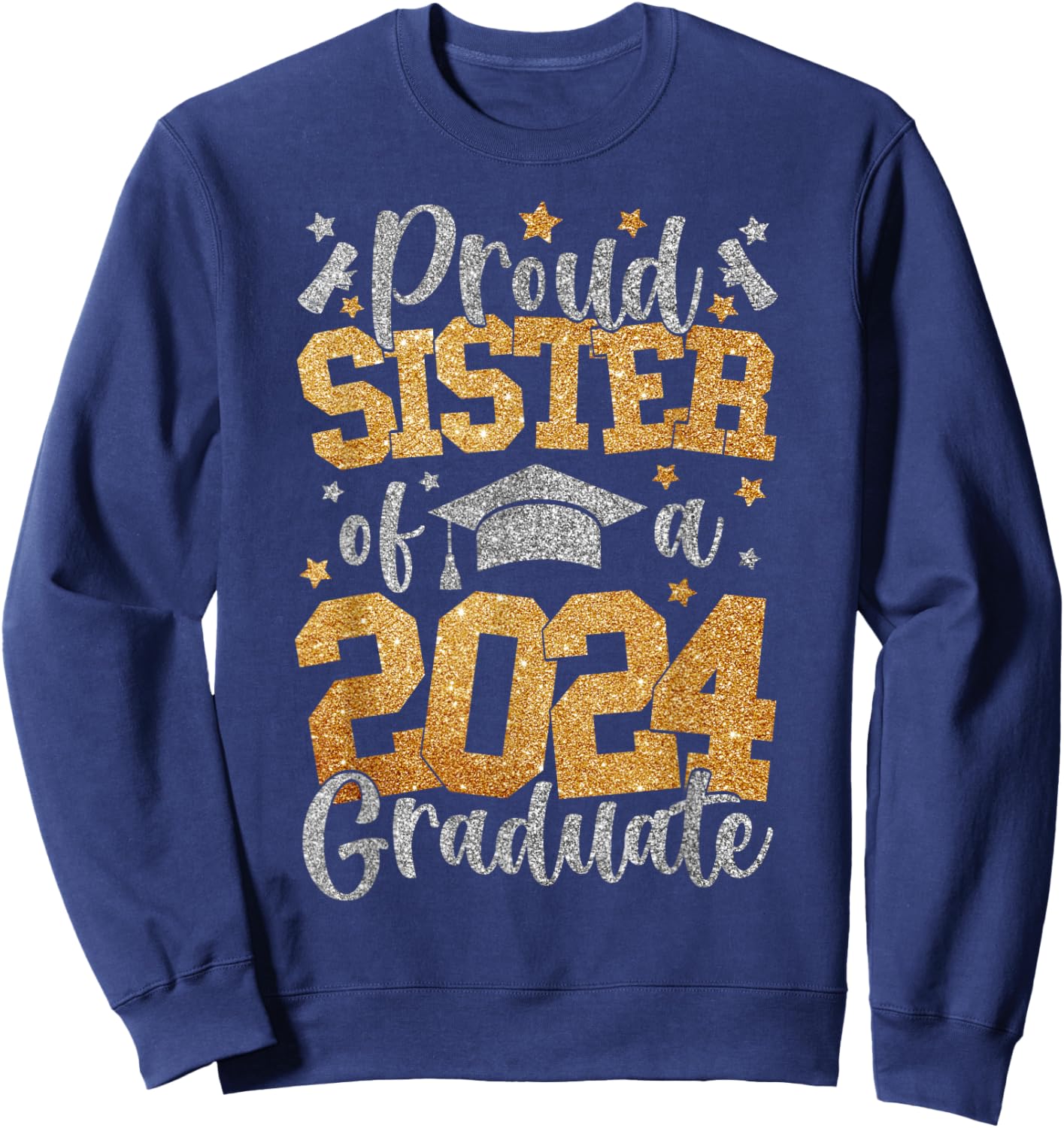 Proud Sister Of A Class Of 2024 Graduate Matching Family Sweatshirt - Sweatshirt | Navy