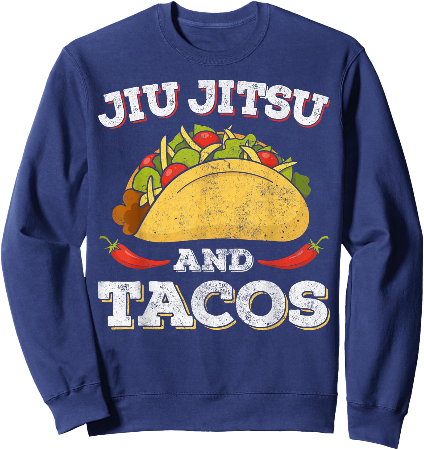 Mexican Tacos Lover Funny Jiu Jitsu BJJ Brazilian Jujitsu Sweatshirt - Sweatshirt | Navy