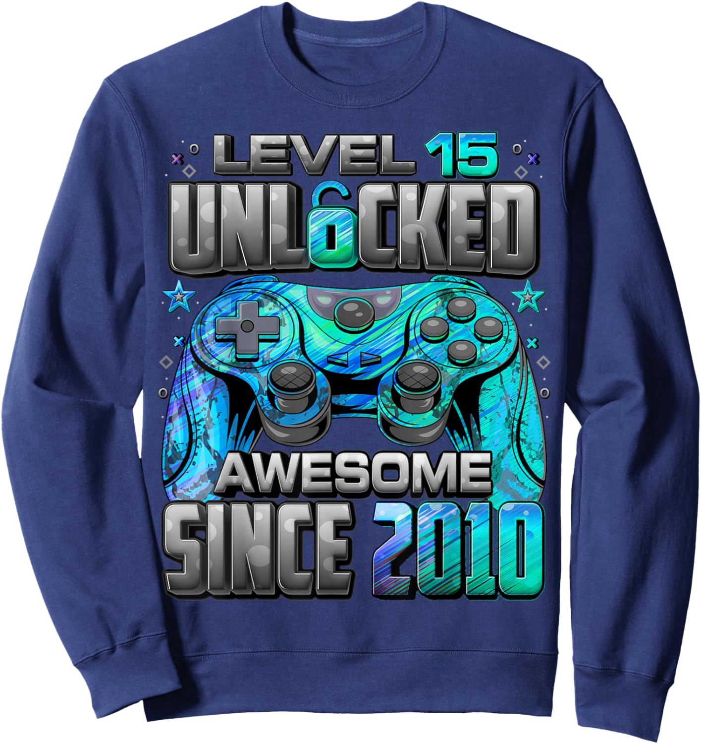 Level 15 Unlocked Awesome Since 2010 15th Birthday Gaming Sweatshirt - Sweatshirt | Navy