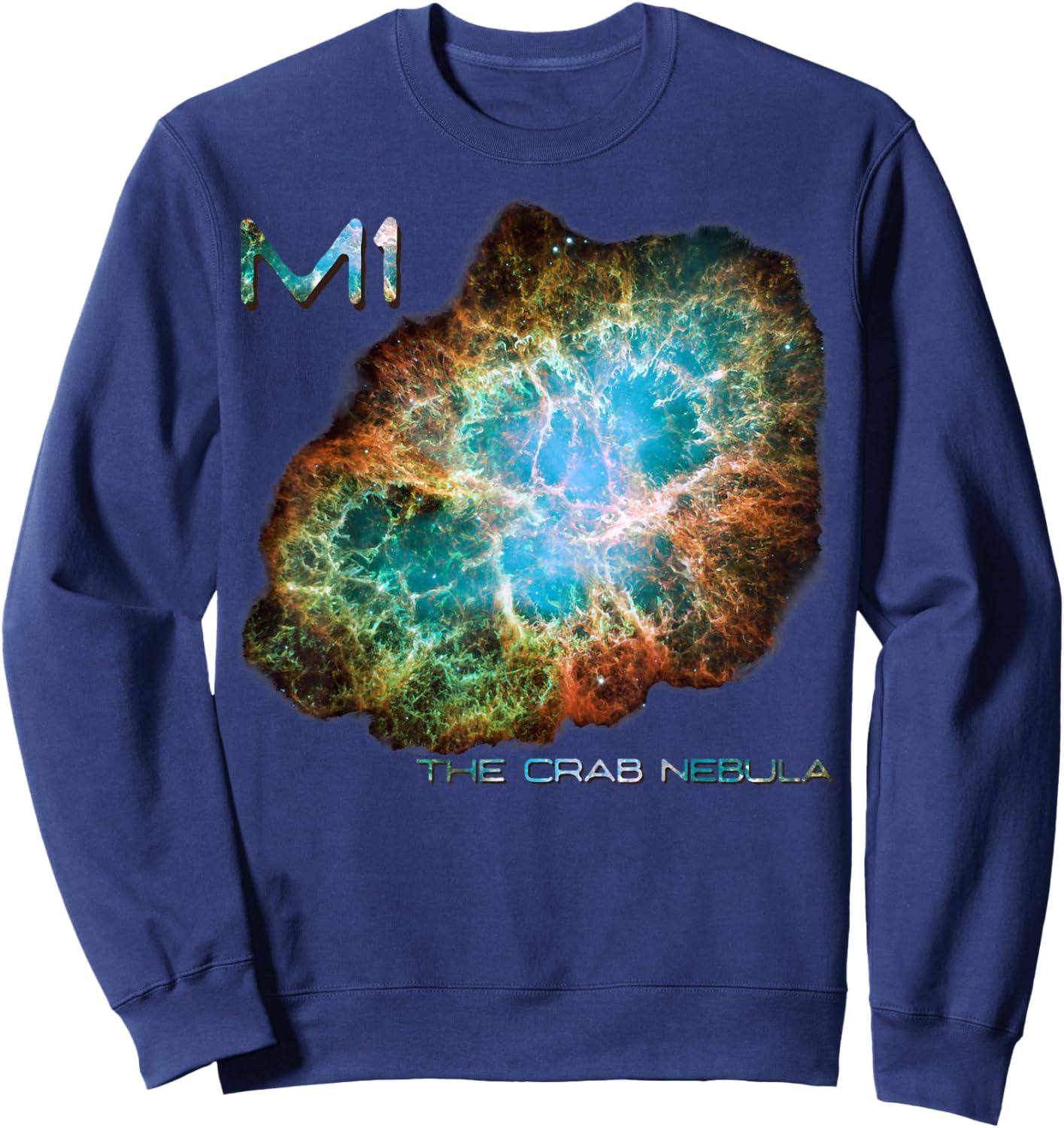Space Astronomy M1 The Crab Nebula Messier Astronomers Sweatshirt - Sweatshirt | Navy