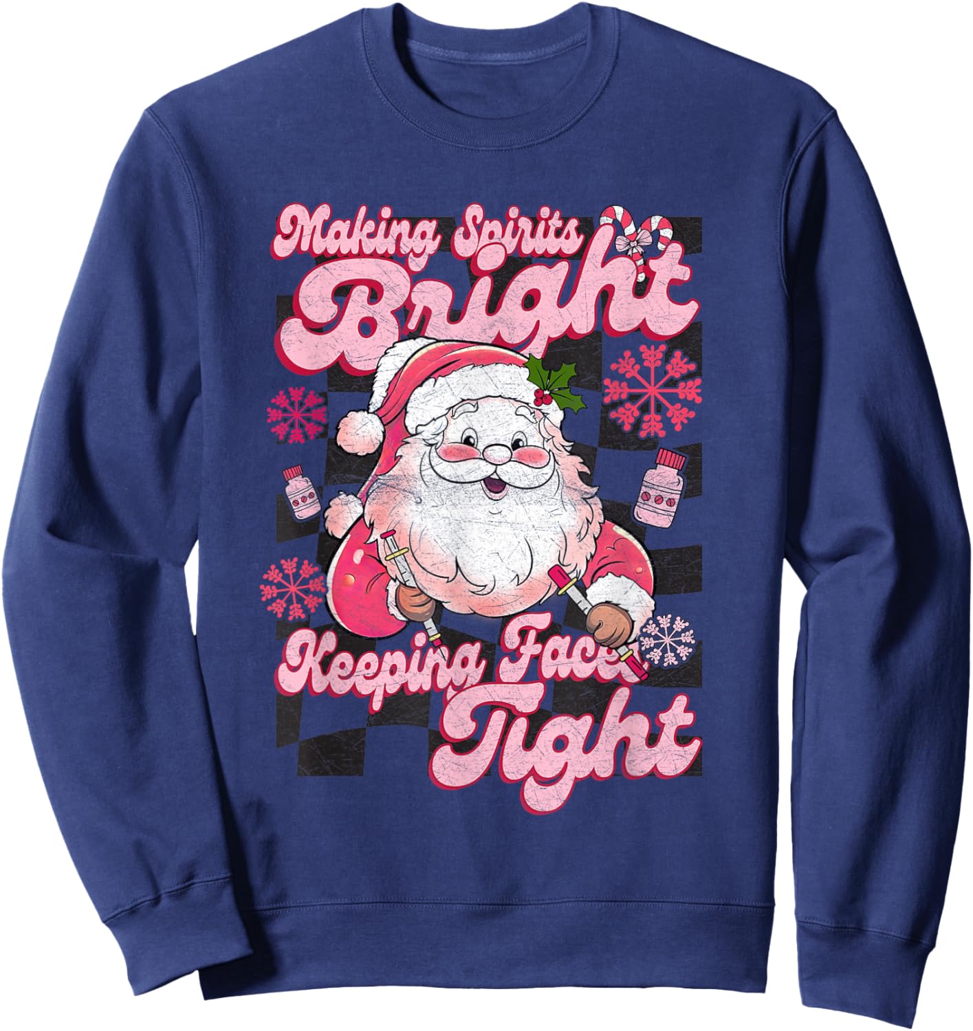Making Spirits Bright Keeping Faces Tight Santa Christmas Sweatshirt - Sweatshirt | Navy