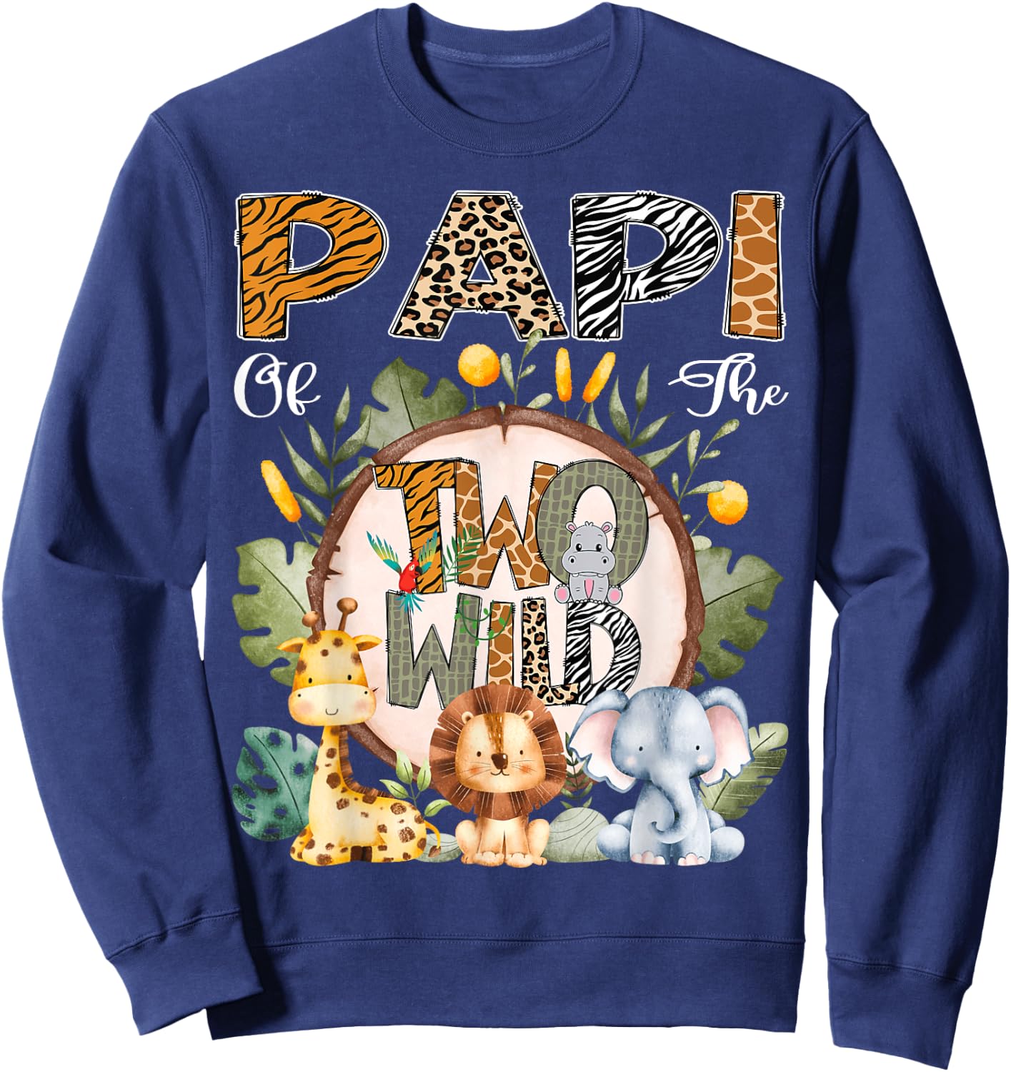 Papi Of The Two Wild Animal Safari 2Nd Birthday Party Sweatshirt - Sweatshirt | Navy
