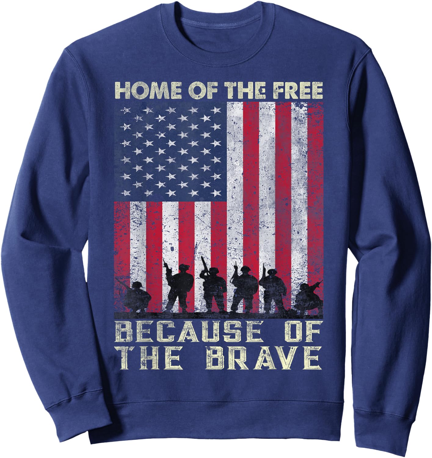 Home Of The Free Because Of The Brave American Flag Sweatshirt - Sweatshirt | Navy
