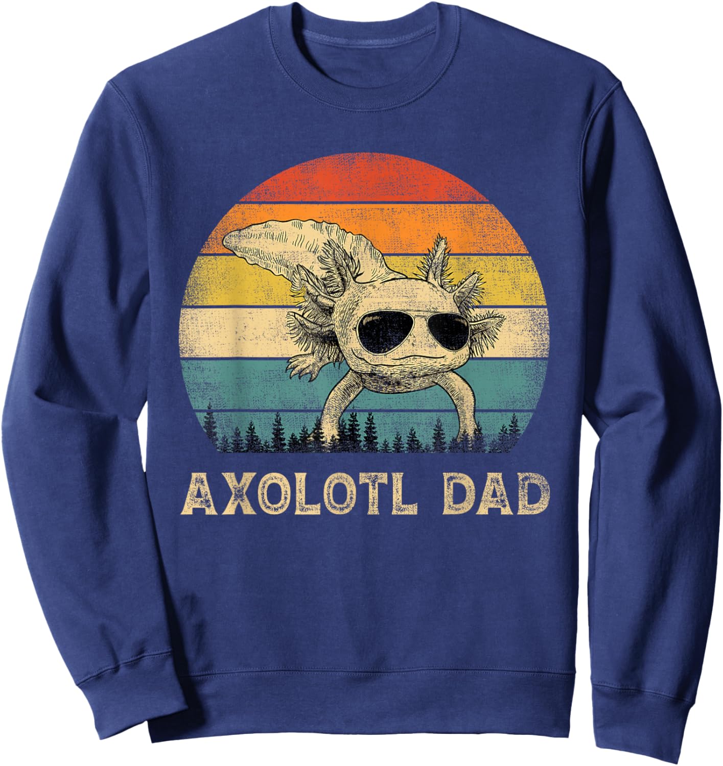 Vintage Axolotl Dad Axolotl Lovers Daddy Father's Day Sweatshirt - Sweatshirt | Navy
