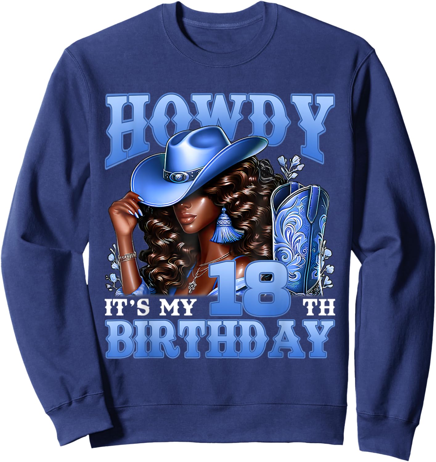 Howdy 18th Birthday Western Cowgirl Hat Boots Black Women Sweatshirt - Sweatshirt | Navy