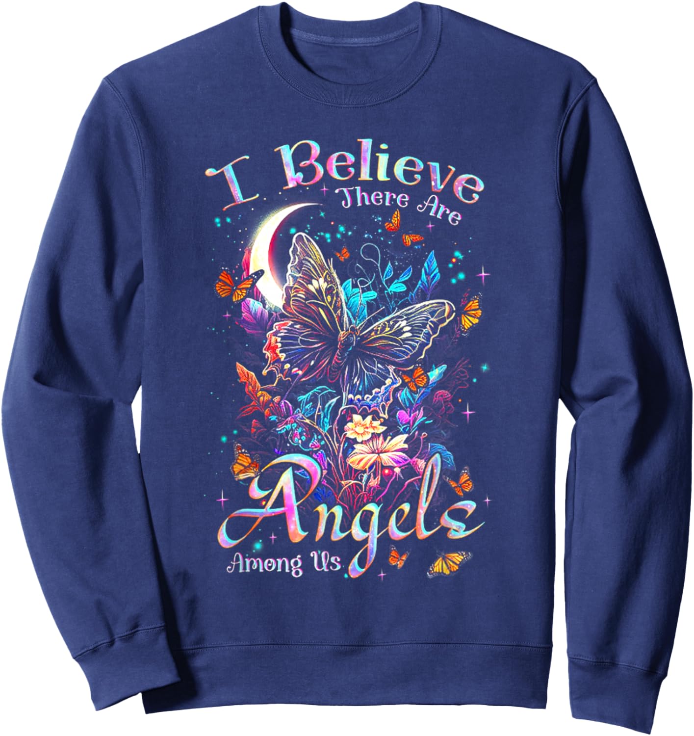 I Believe Angels Among Us Sweatshirt - Sweatshirt | Navy