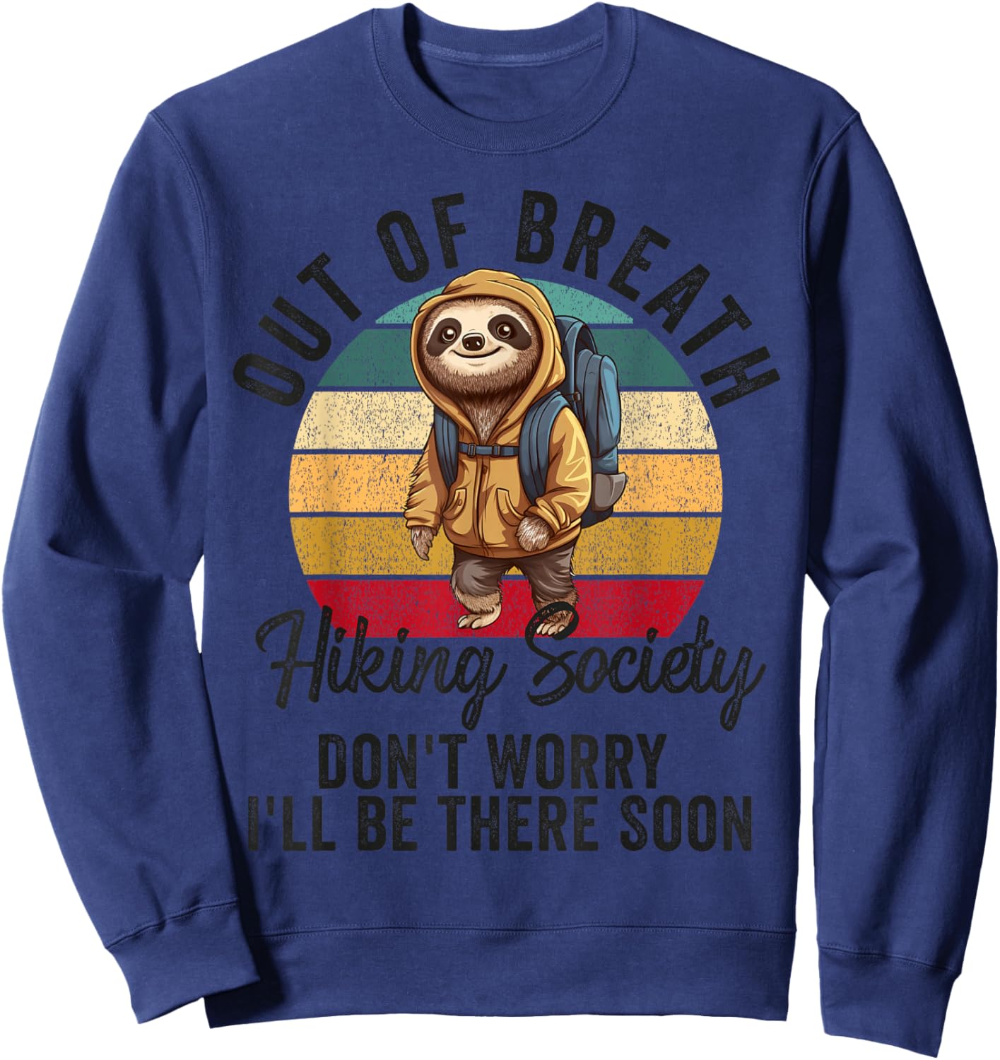 Out of Breath Hiking Society Women Hiker Nature Love Sweatshirt - Sweatshirt | Navy