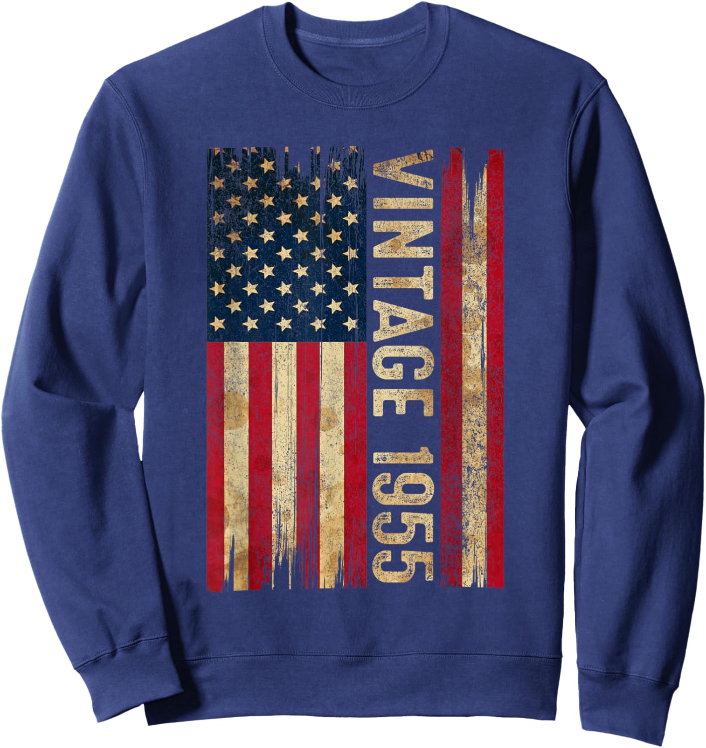 Vintage Made In 1955 American Flag 70th Birthday 70 Year Old Sweatshirt - Sweatshirt | Navy