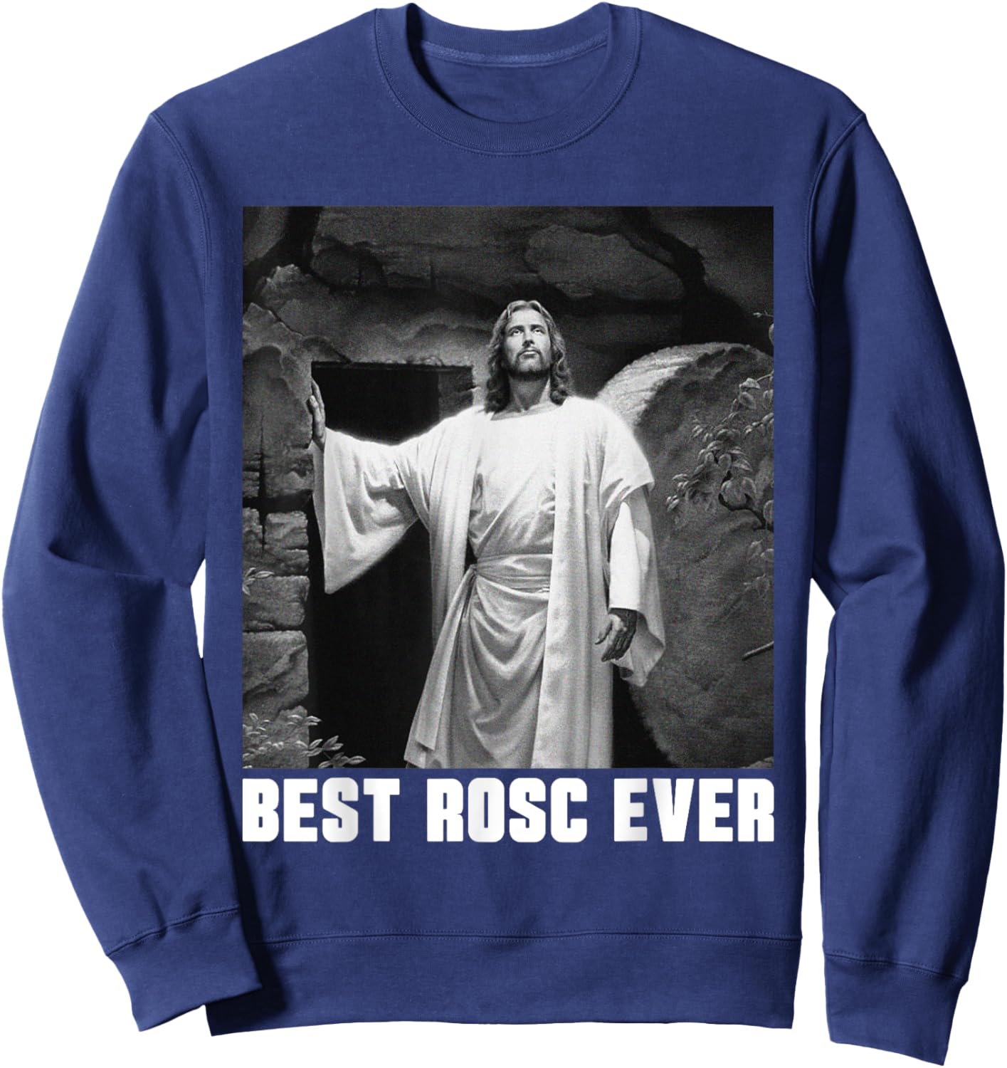 Best Rosc Ever Jesus Christian God Prayer Faith Sweatshirt - Sweatshirt | Navy