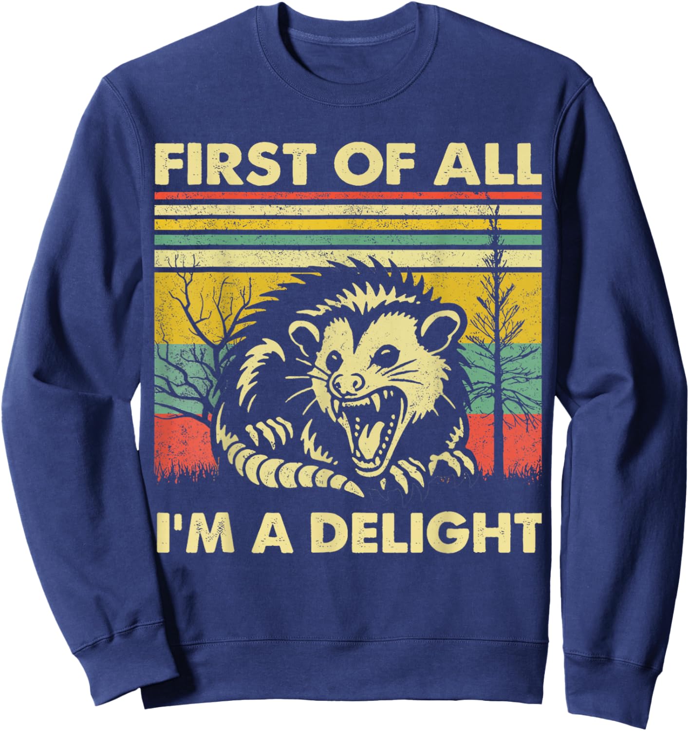First of All I'm A Delight Angry Opossum Sweatshirt - Sweatshirt | Navy