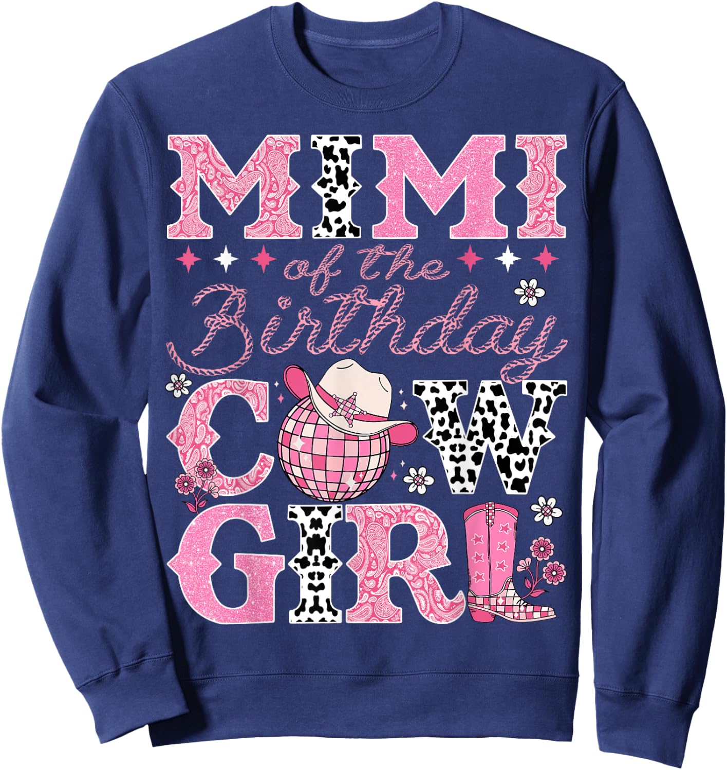 Mimi Of The Birthday CowGirl Rodeo Mimi Bday Party Sweatshirt - Sweatshirt | Navy