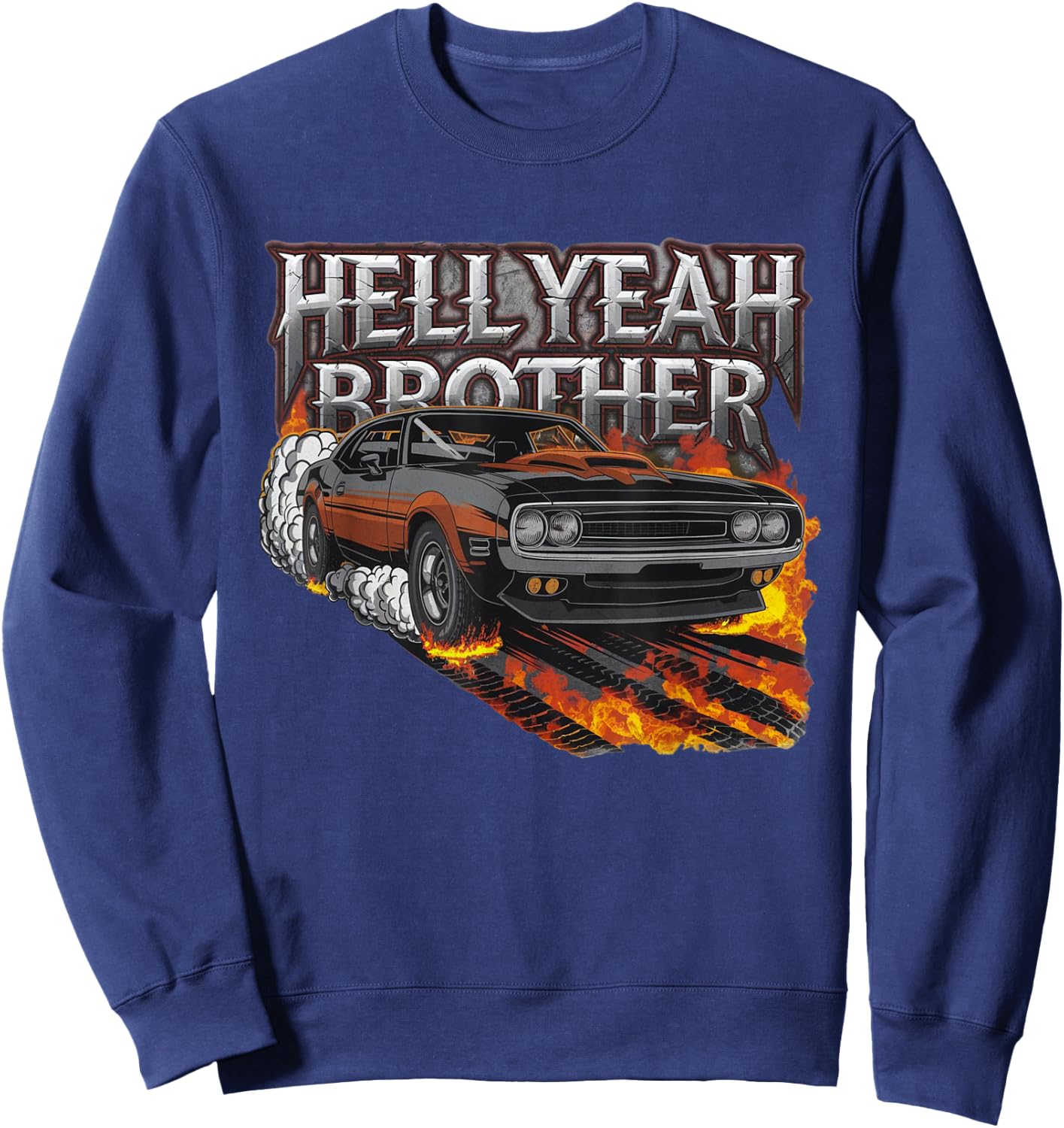 Novelty Hell Yeah Brother Classic Muscle Car Men Women Adult Sweatshirt - Sweatshirt | Navy