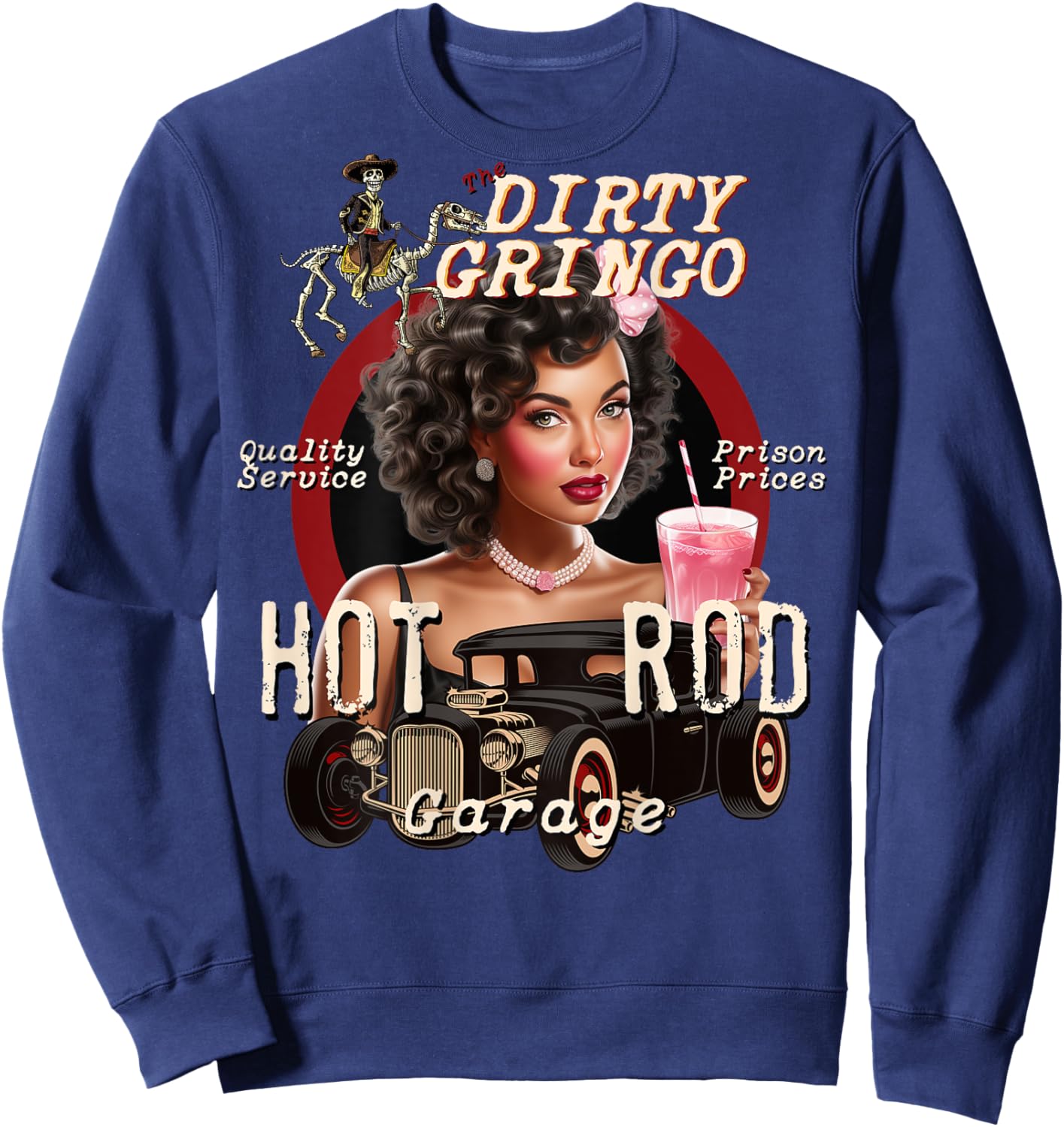 Pink Drink Hot Rod Pinup Girl Rockabilly Garage Dirty Gringo Sweatshirt - Sweatshirt | Navy