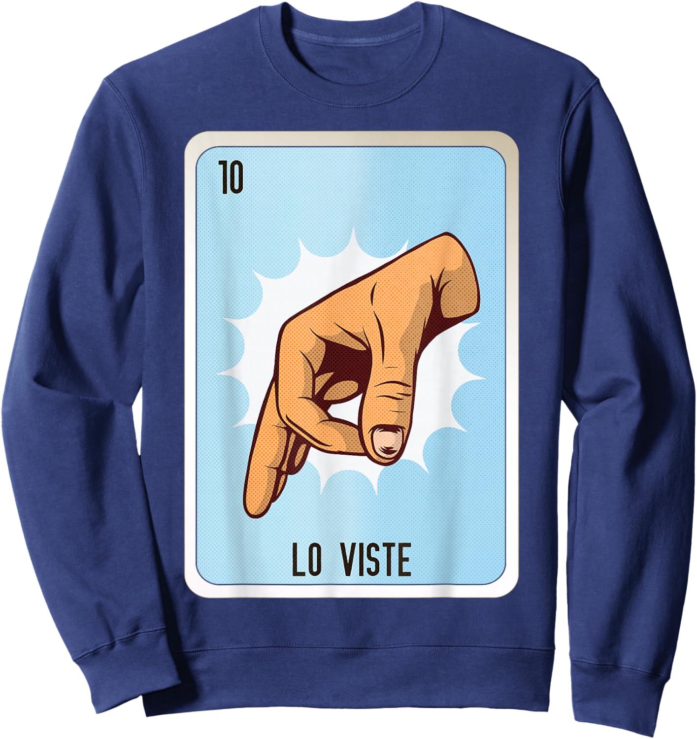 Lo Viste Mexican Slang Chicano Bingo Cards Sweatshirt - Sweatshirt | Navy