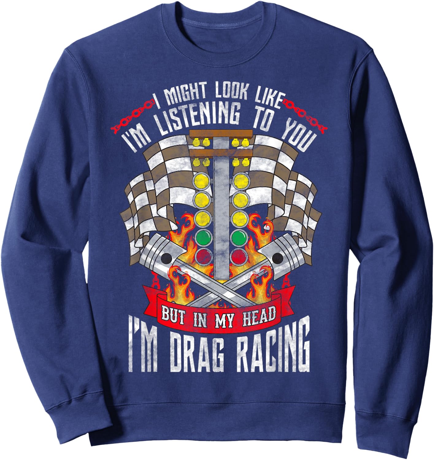 In My Head I'm Drag Racing Funny Car Sweatshirt - Sweatshirt | Navy