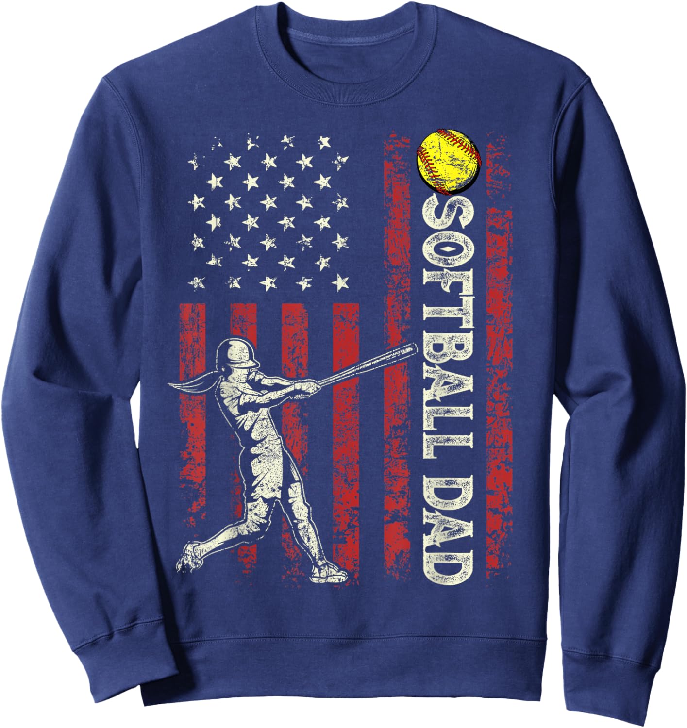Softball Dad US Flag Gifts for Dad Men Patriotic Fathers Day Sweatshirt - Sweatshirt | Navy