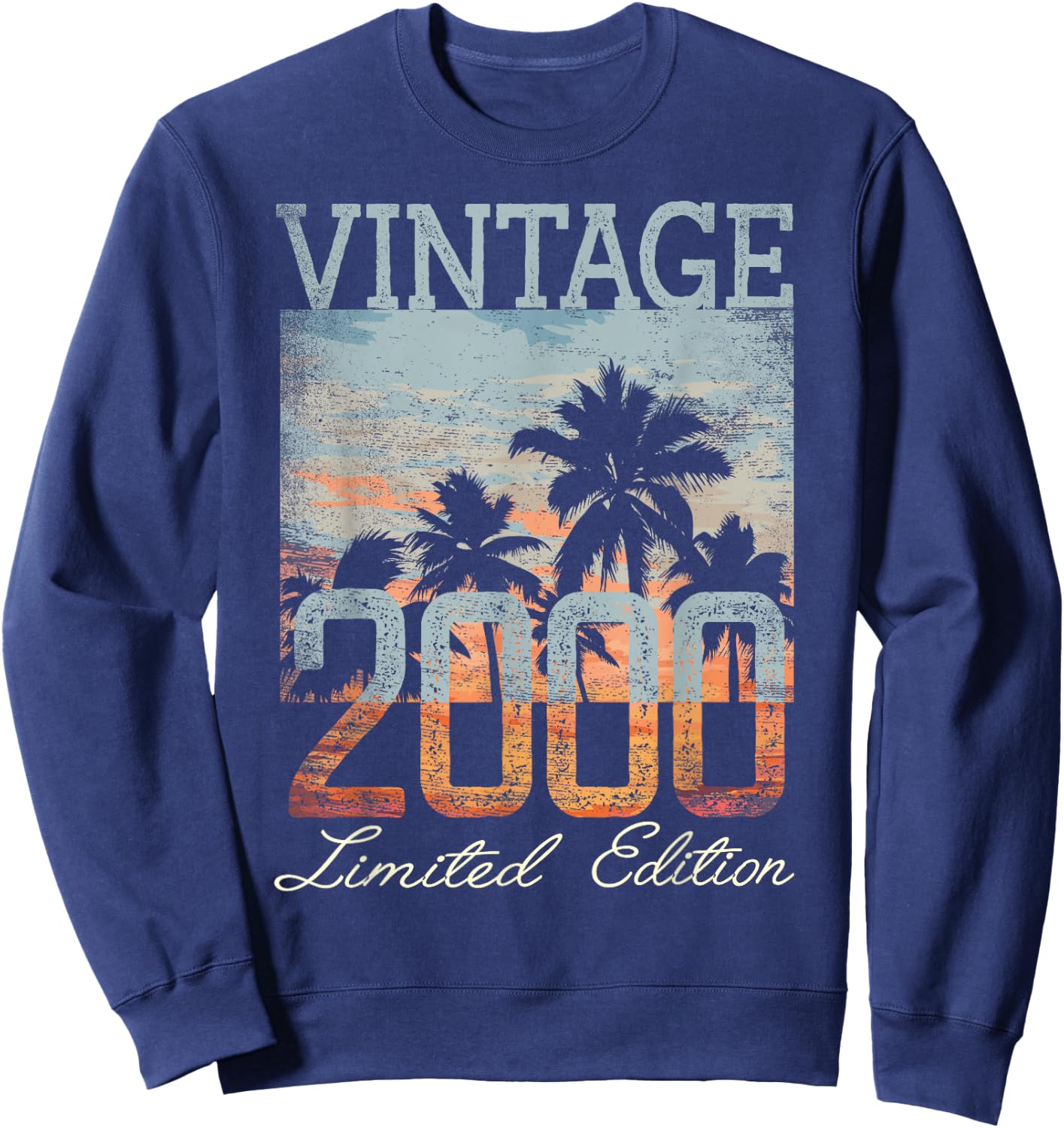 Vintage 2000 Limited Edition 25th Birthday 25 Year Old Gifts Sweatshirt - Sweatshirt | Navy