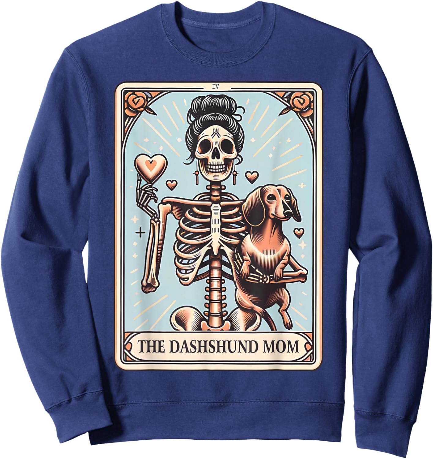 Valentine's Day Dachshund Mom Tarot Card Skeleton Doxie Mama Sweatshirt - Sweatshirt | Navy