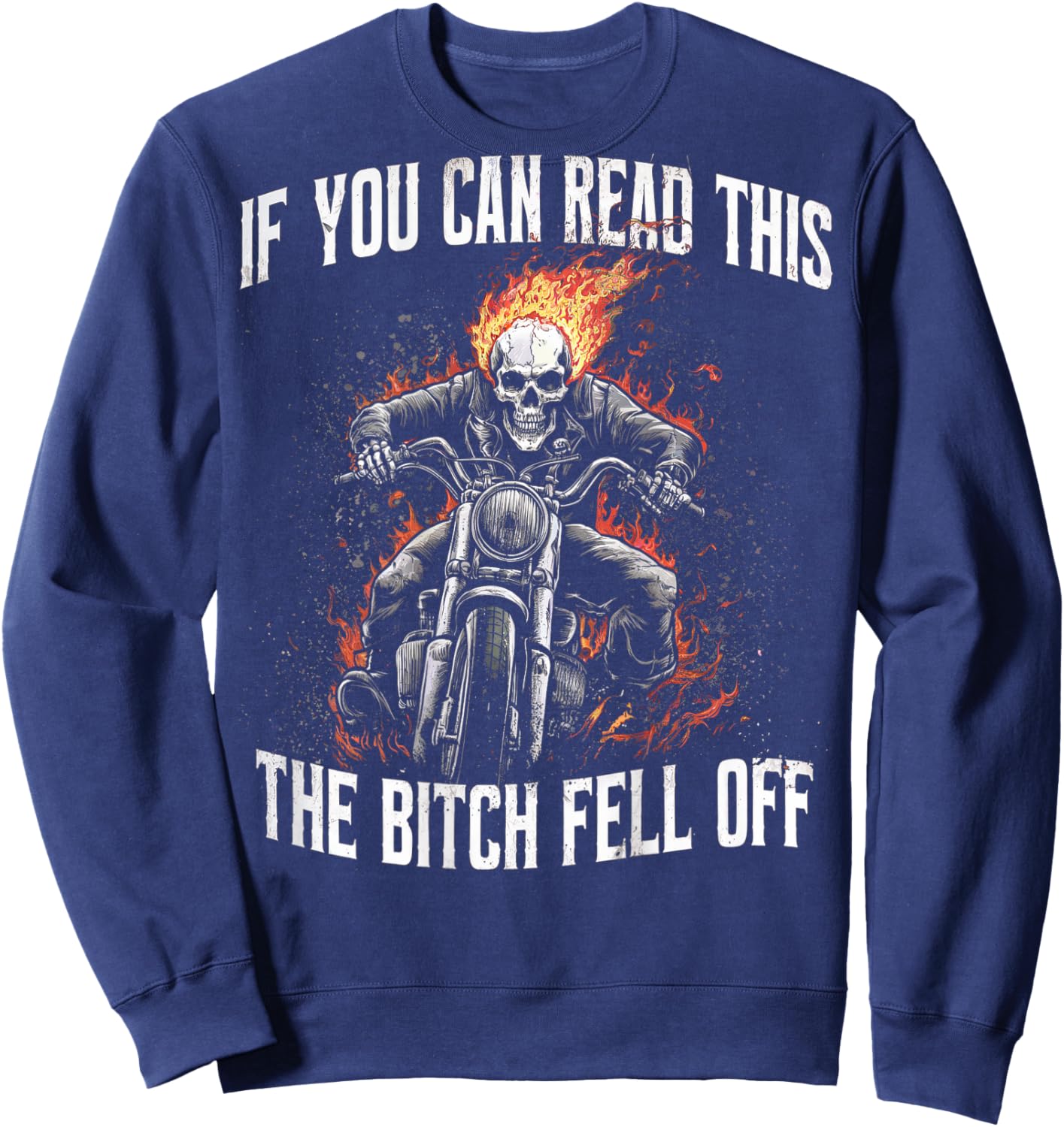 Funny Motocross Dirt Bike Bikers Awesome Motorbike If You Can Read This The Bitch Fell Off Biker Back Print -Adults Black Small Modern Letter Print Birthday Motocross Sweatshirt - Sweatshirt | Navy